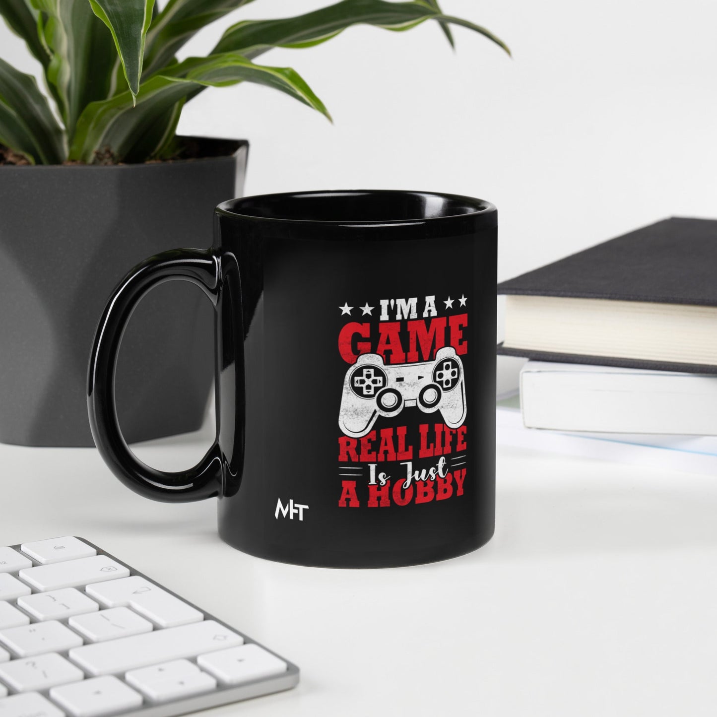 I am a Game; Real life is just a Hobby - Black Glossy Mug by DarkByteGear