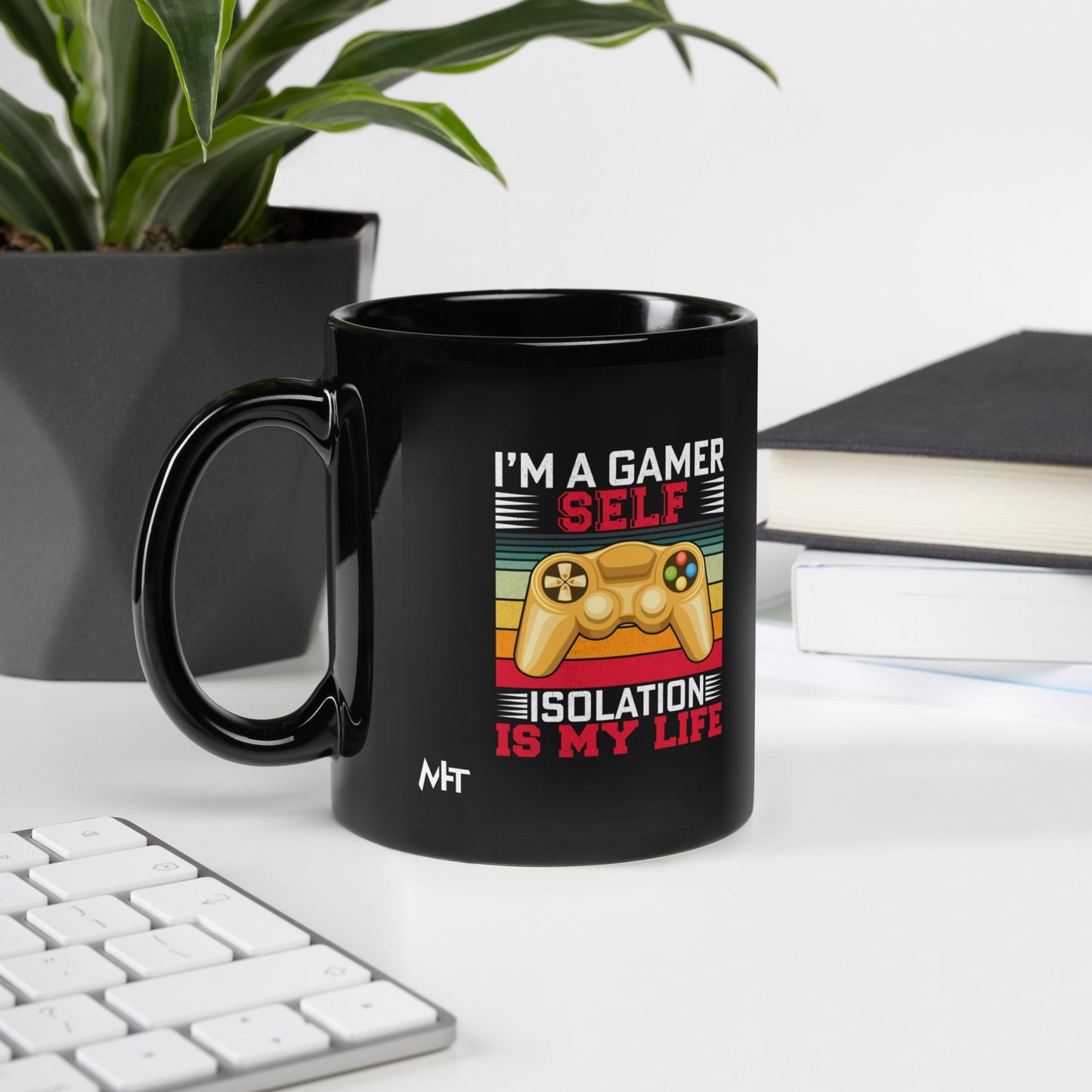 I am a Gamer; Self-isolation is my life - Black Glossy Mug by DarkByteGear