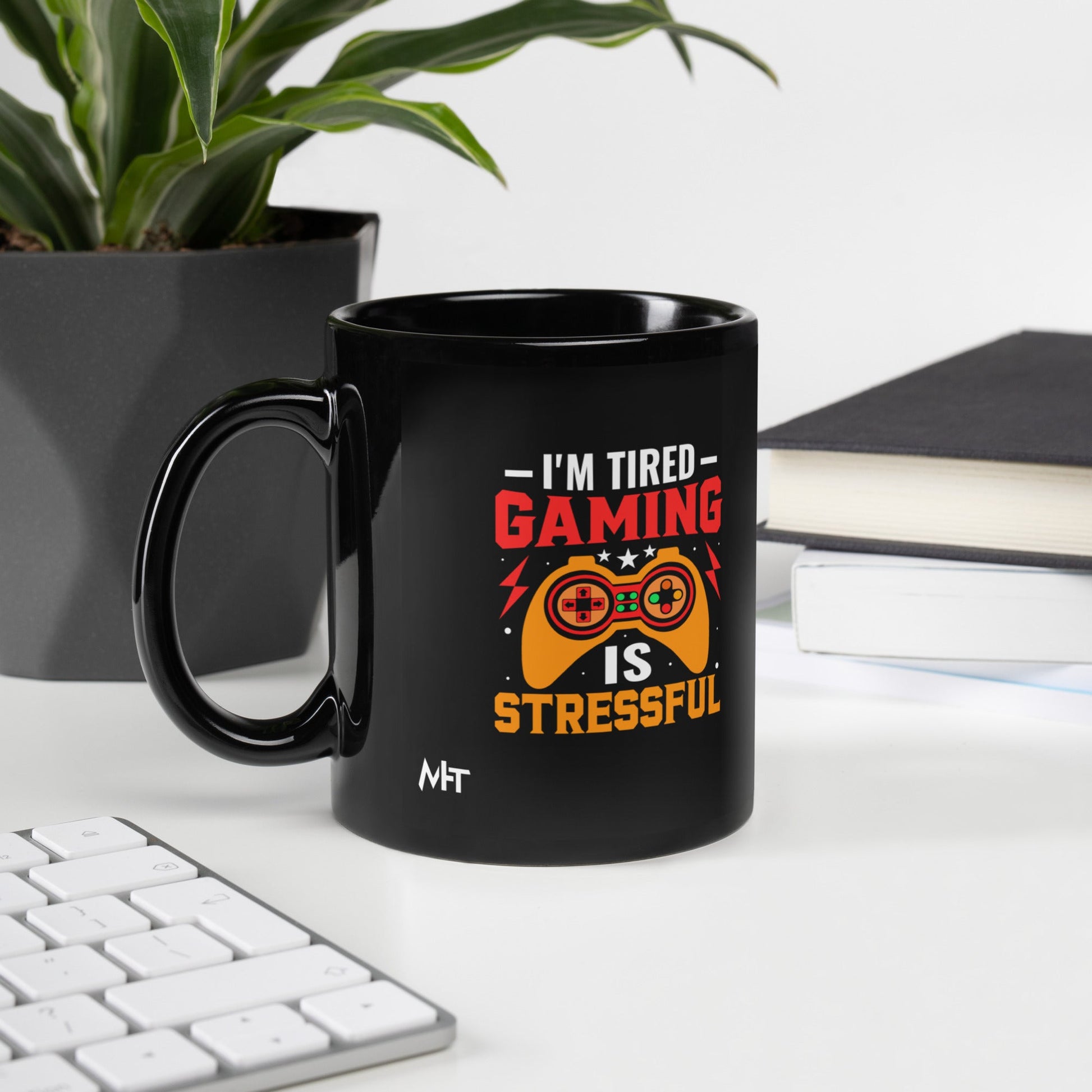 I'm Tired, Gaming is Stressful - Black Glossy Mug by DarkByteGear