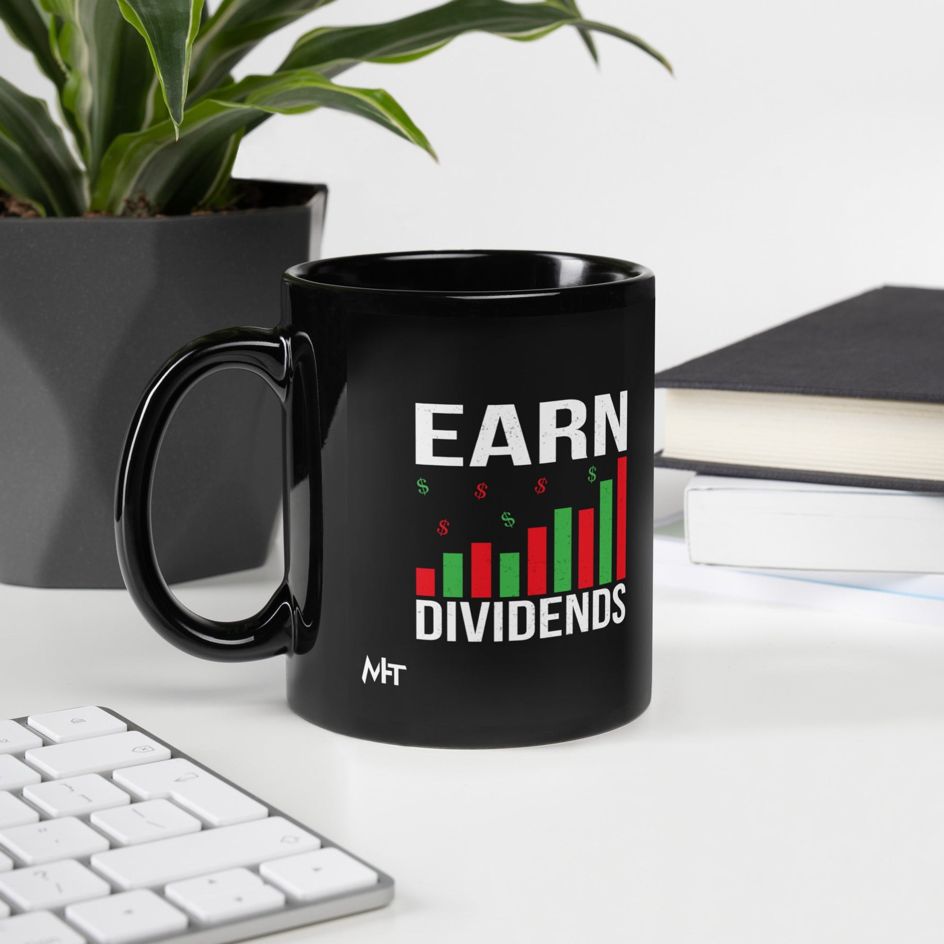 Earn Dividends - Black Glossy Mug by DarkByteGear