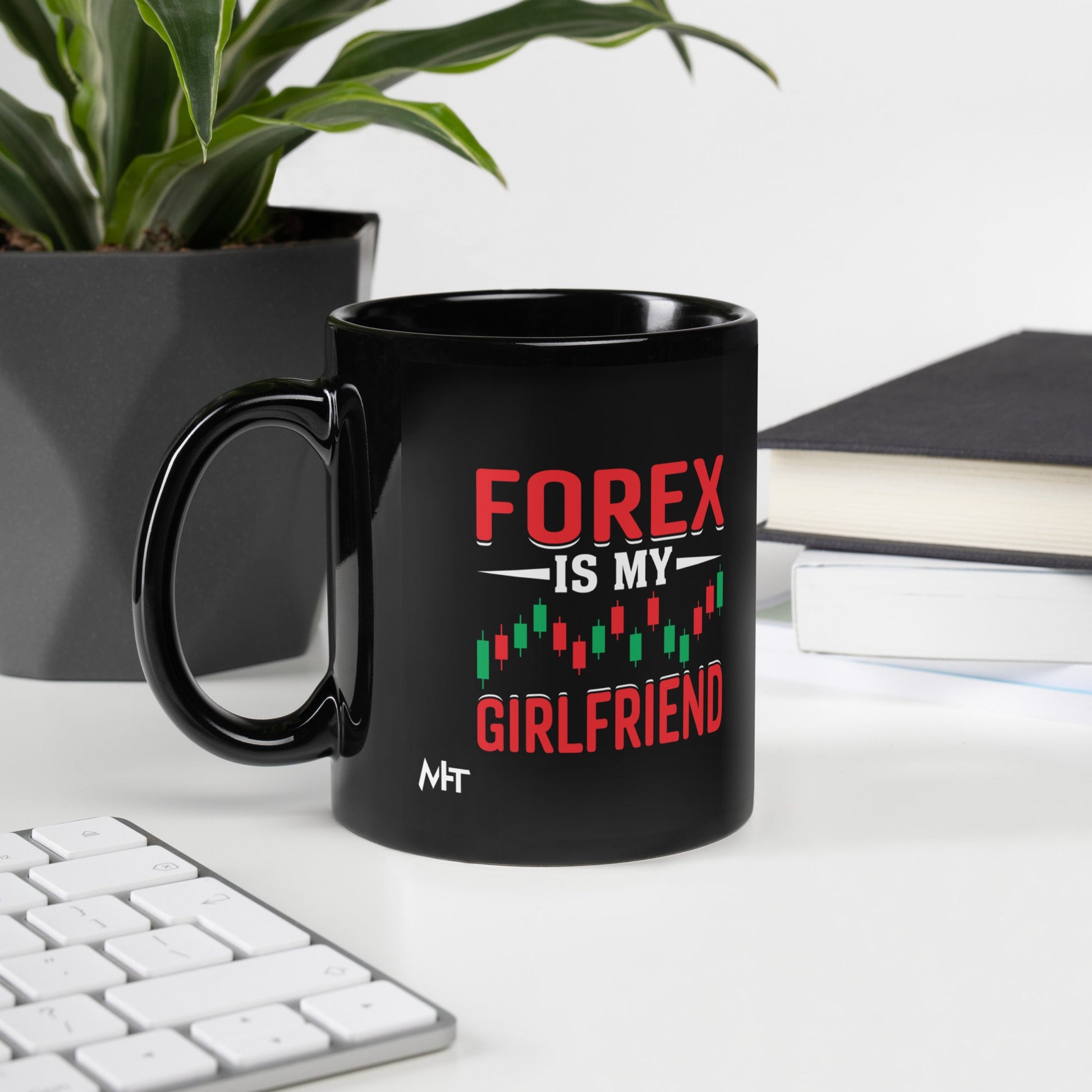 Forex is my Girlfriend - Black Glossy Mug by DarkByteGear
