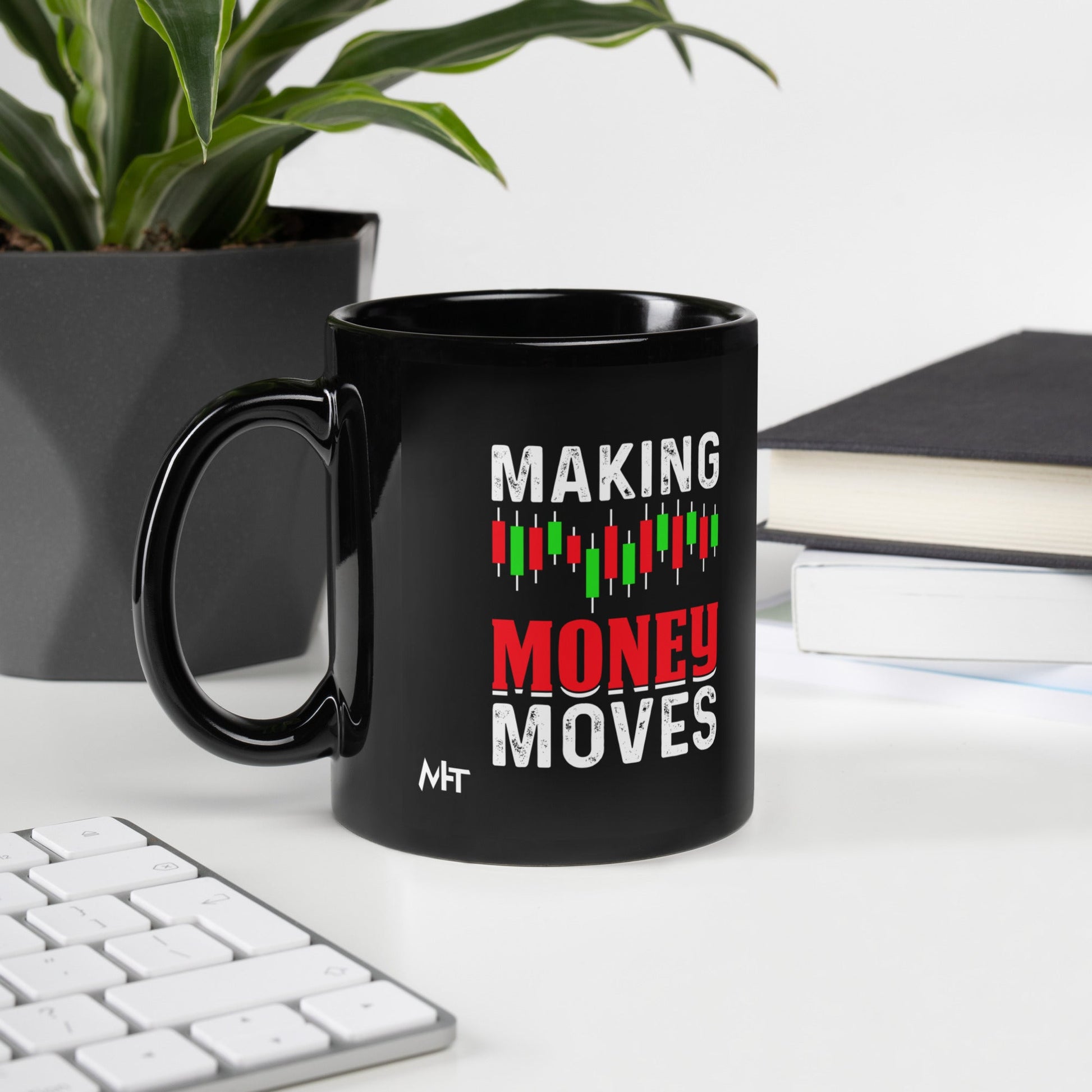 Making Money Moves - Black Glossy Mug by DarkByteGear