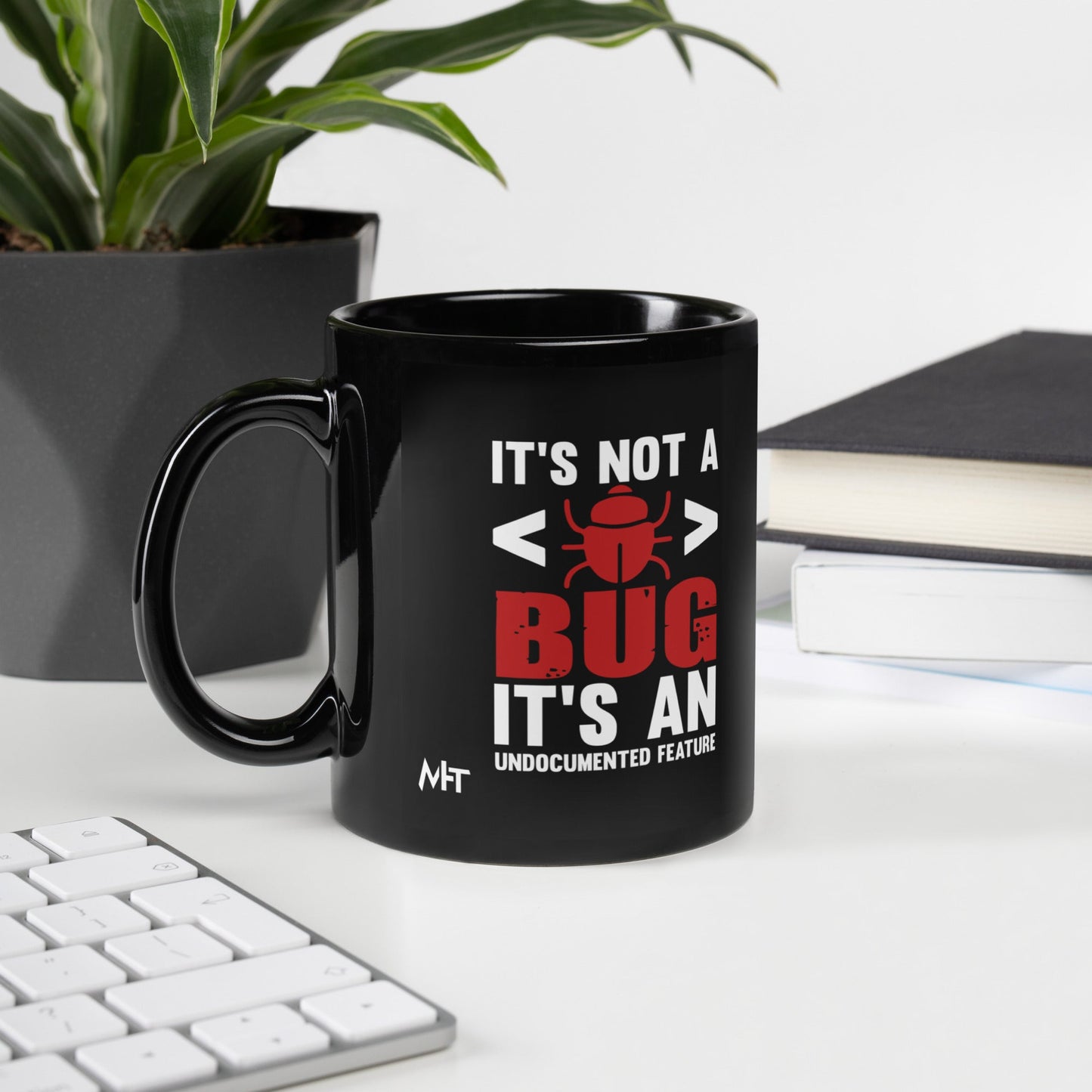 It's not a Bug; it's an Undocumented Feature - Black Glossy Mug by DarkByteGear