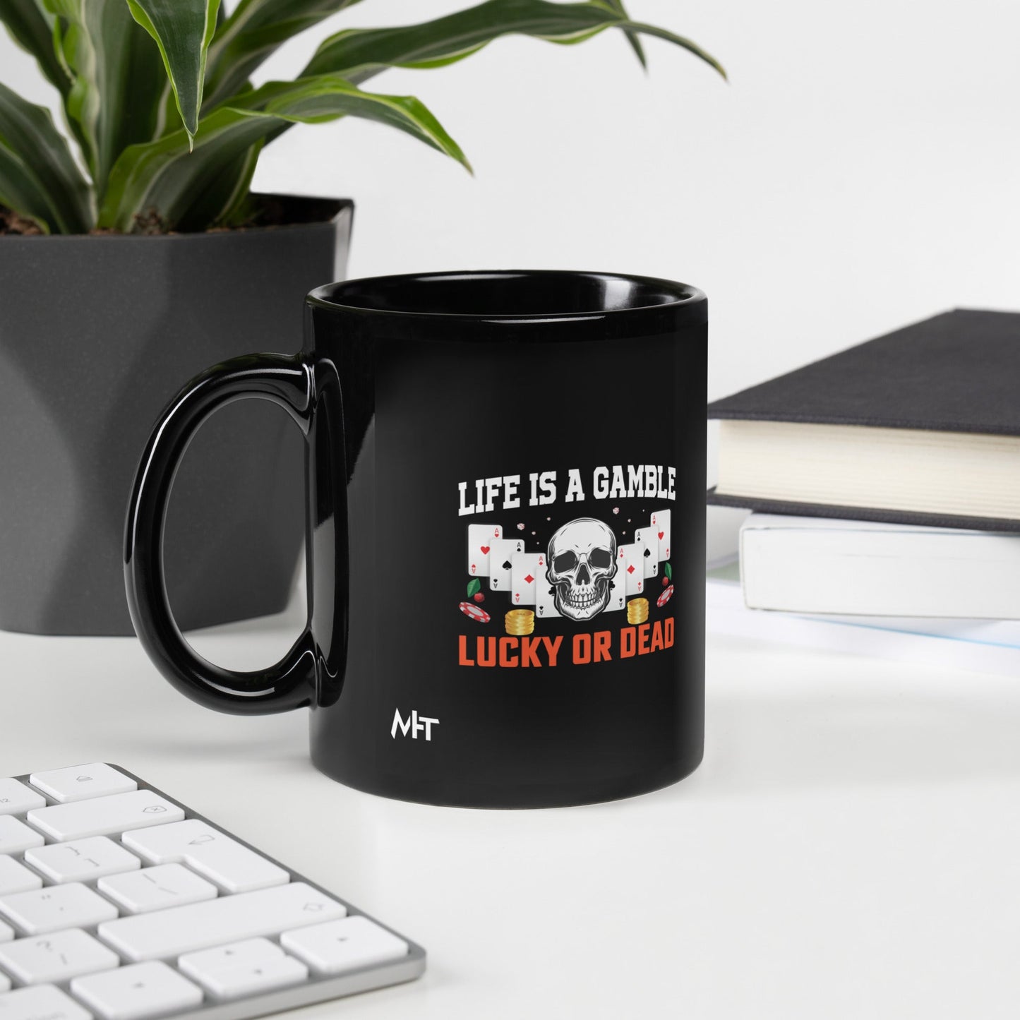 Life is a Gamble; Lucky or Dead - Black Glossy Mug by DarkByteGear
