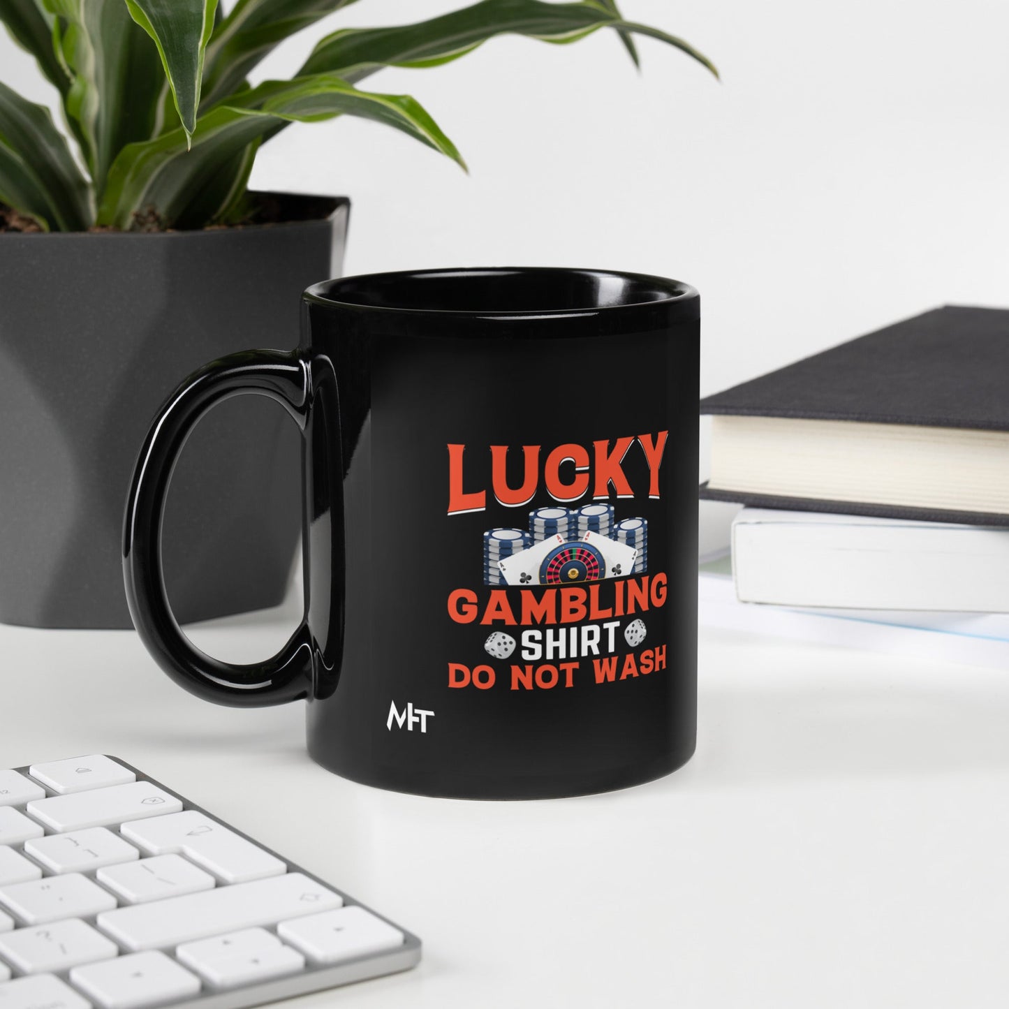 Lucky Gambling Shirt: Do Not Wash - Black Glossy Mug by DarkByteGear