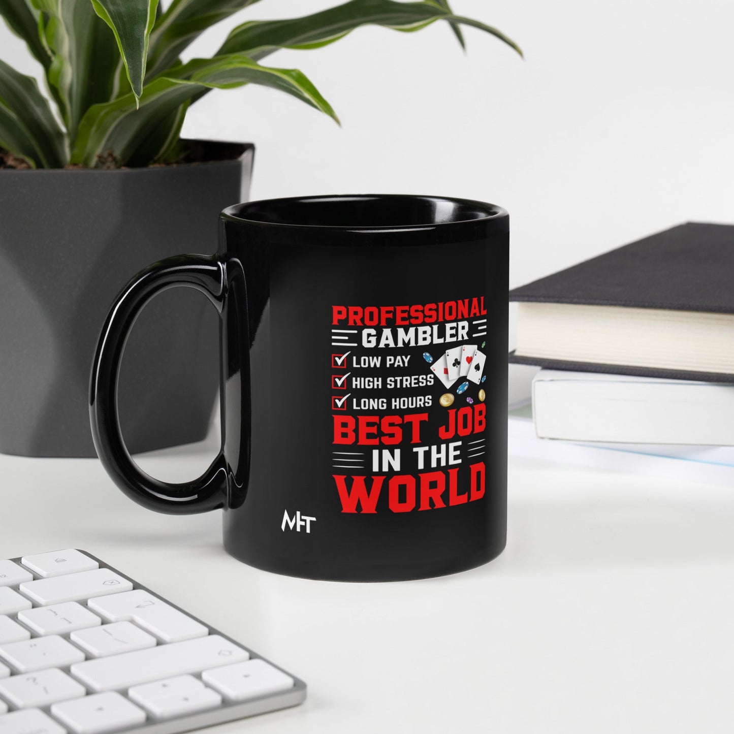 Professional Gambler: The Best Job in the World - Black Glossy Mug by DarkByteGear