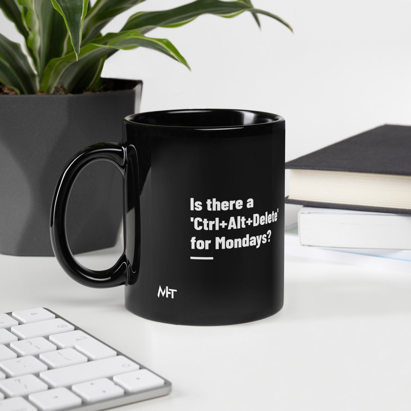 Is there a 'Ctrl+Alt+Delete' for Mondays? - Black Glossy Mug by DarkByteGear