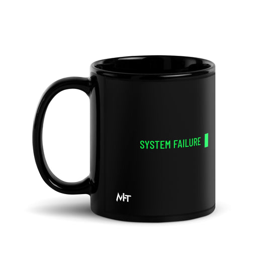 System Failure - Black Glossy Mug by DarkByteGear