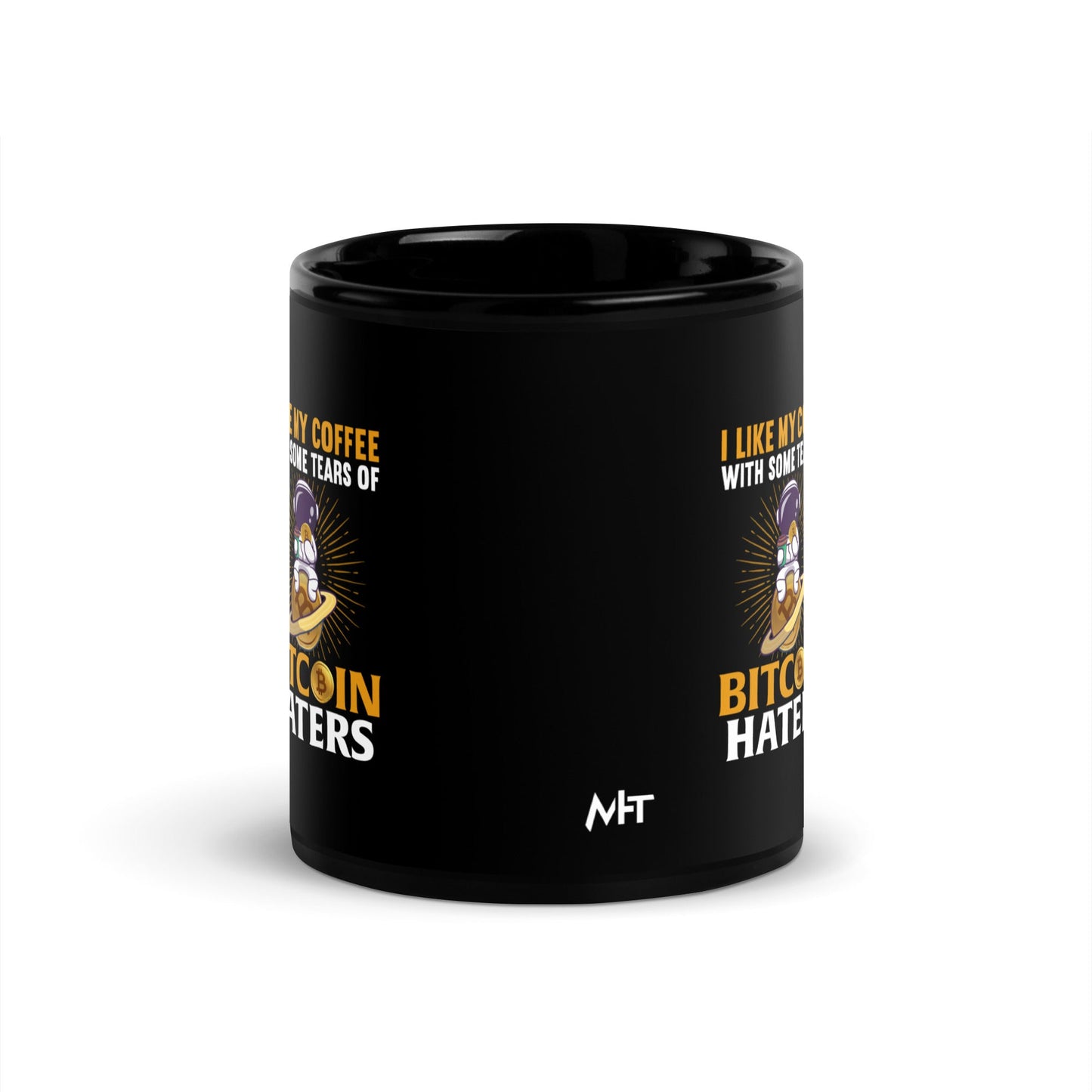 I like my Coffee with some tears of Bitcoin Haters - Black Glossy Mug by DarkByteGear