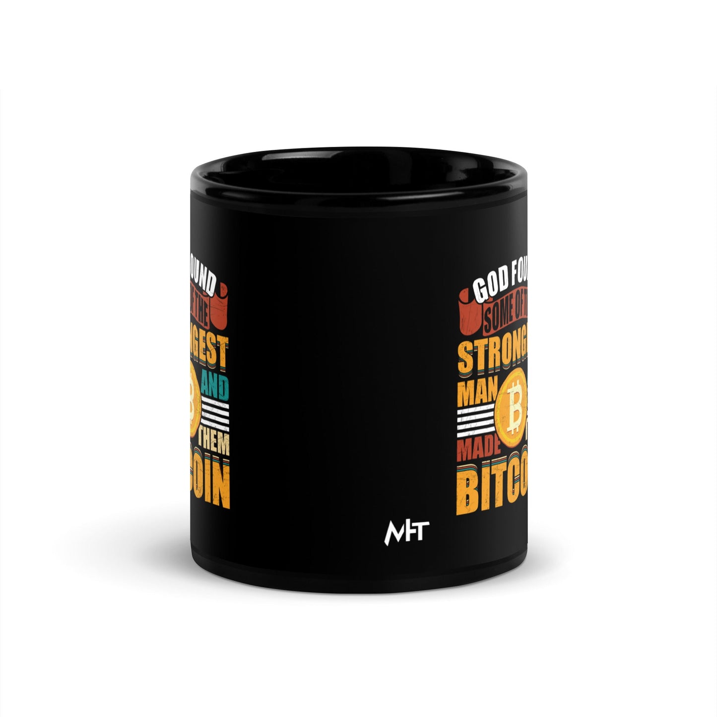 God Found Some of the Strongest Man and Made them Bitcoin - Black Glossy Mug by DarkByteGear
