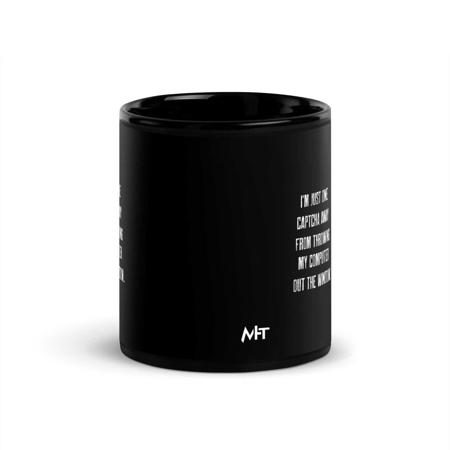I'm Just one CAPTCHA away from throwing my Computer away V1 - Black Glossy Mug by DarkByteGear