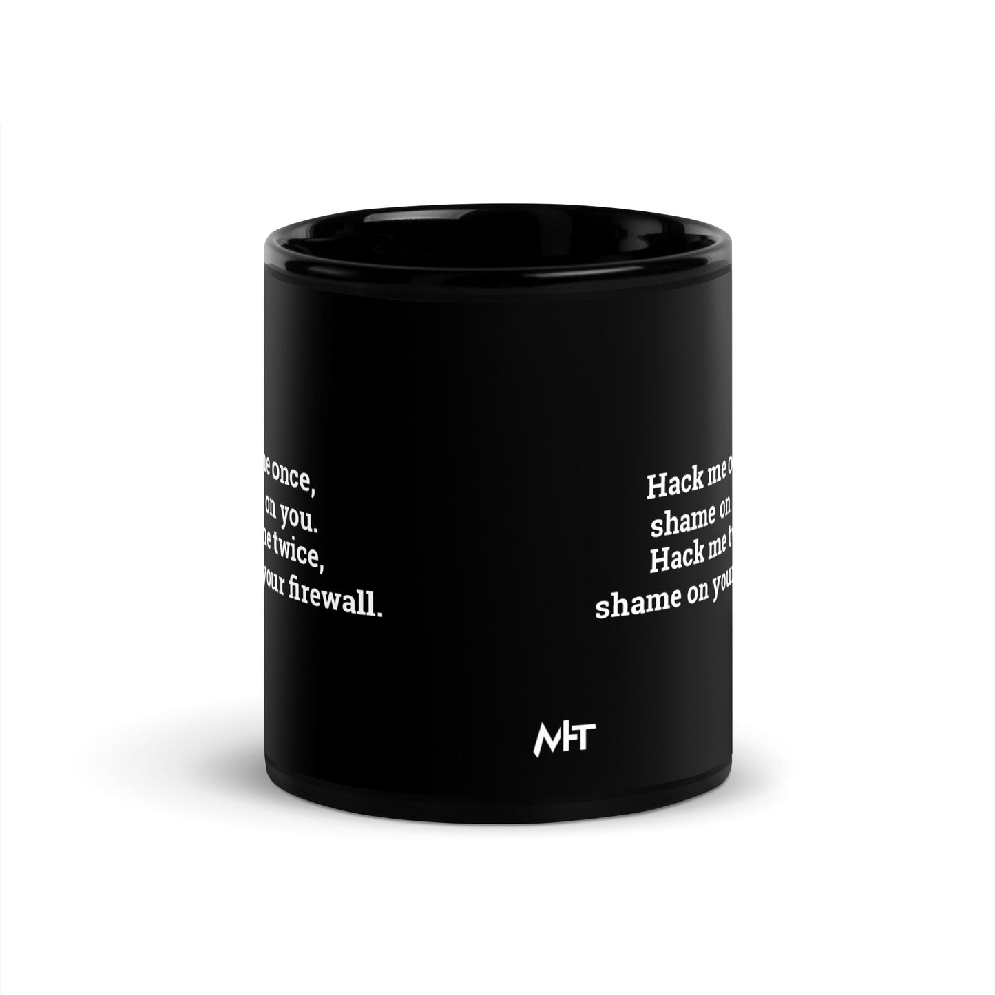 Hack me twice: shame on You, Firewall V2 - Black Glossy Mug by DarkByteGear