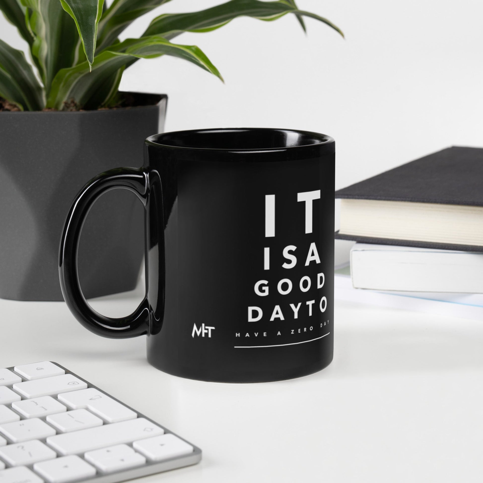 It is a good day to have a zero day - Black Glossy Mug by DarkByteGear