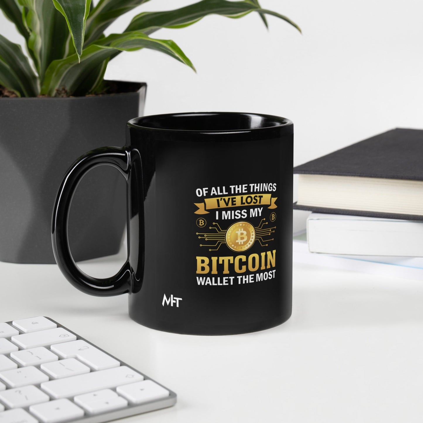 Of all the things I've lost, I Miss my Bitcoin the most - Black Glossy Mug by DarkByteGear