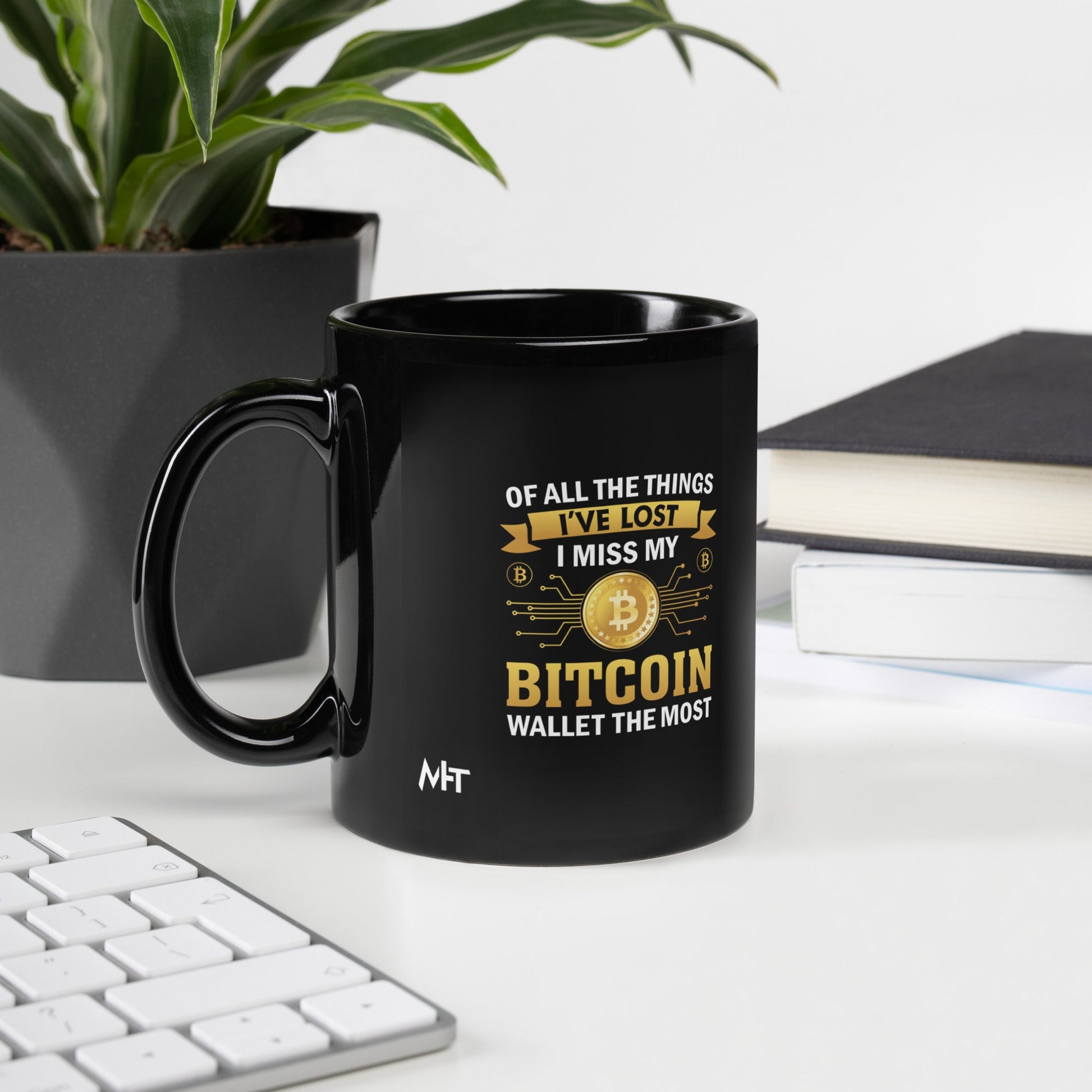Of all the things I've lost, I Miss my Bitcoin the most - Black Glossy Mug by DarkByteGear