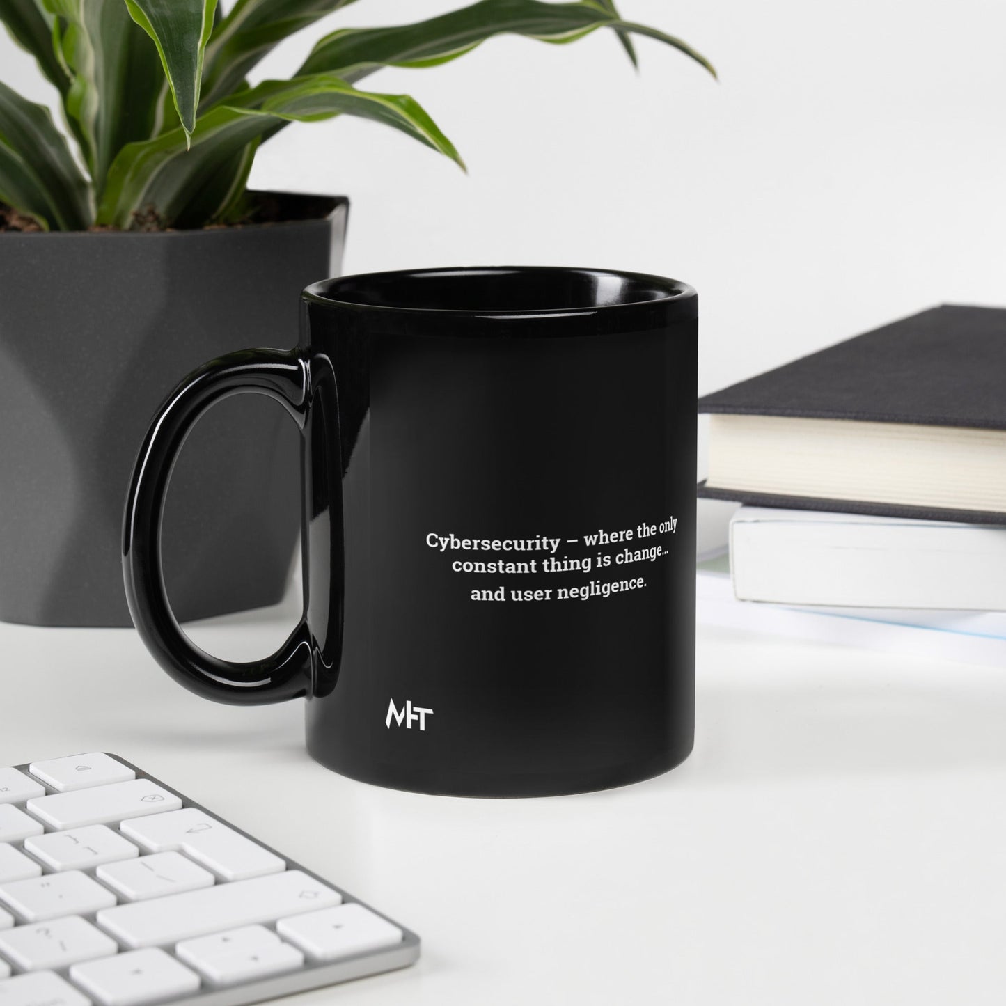 Cybersecurity where the only constant thing is change and user negligence V1 - Black Glossy Mug by DarkByteGear