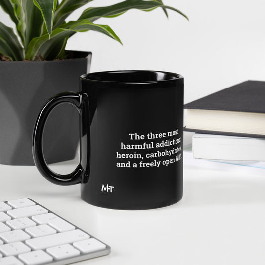 The three most harmful addictions heroin, carbohydrates and a freely open WiFi V1 - Black Glossy Mug by DarkByteGear