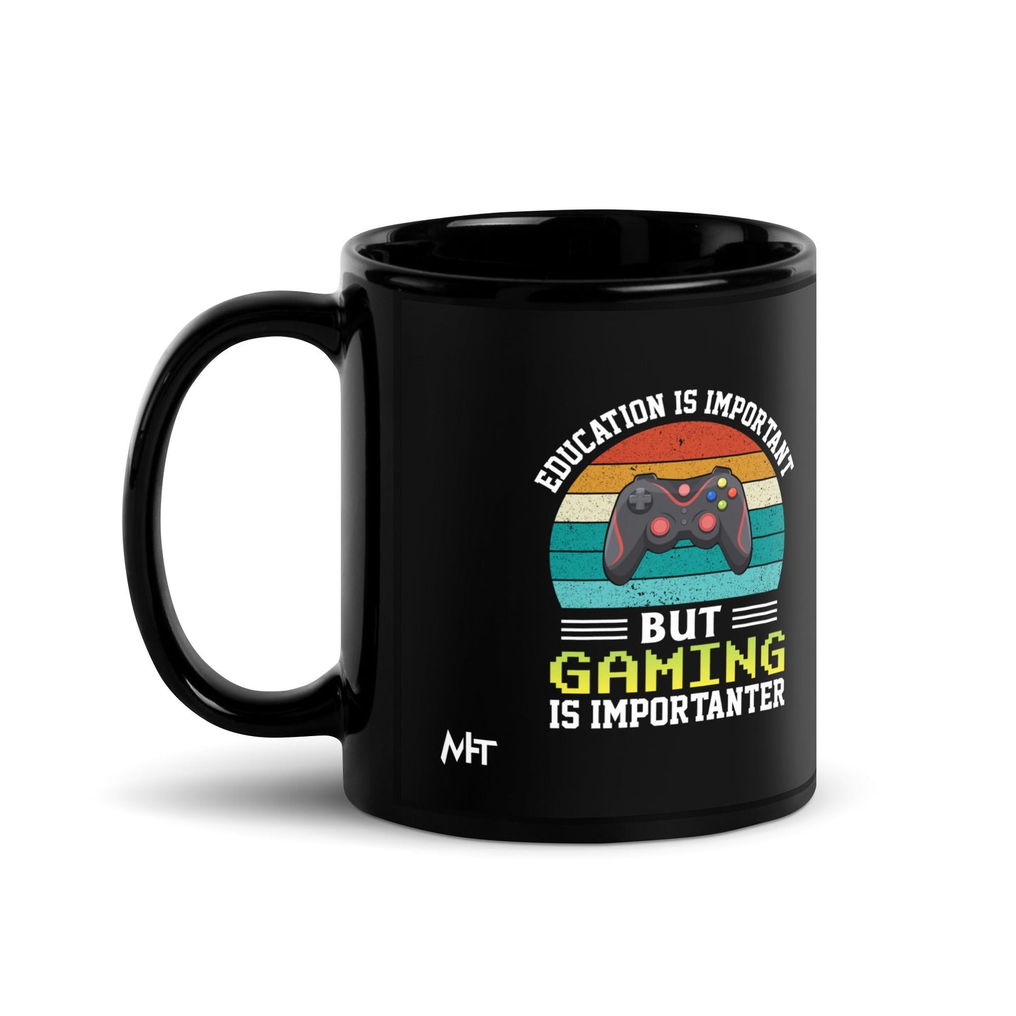 Education is Important, but Gaming is importanter - Black Glossy Mug by DarkByteGear