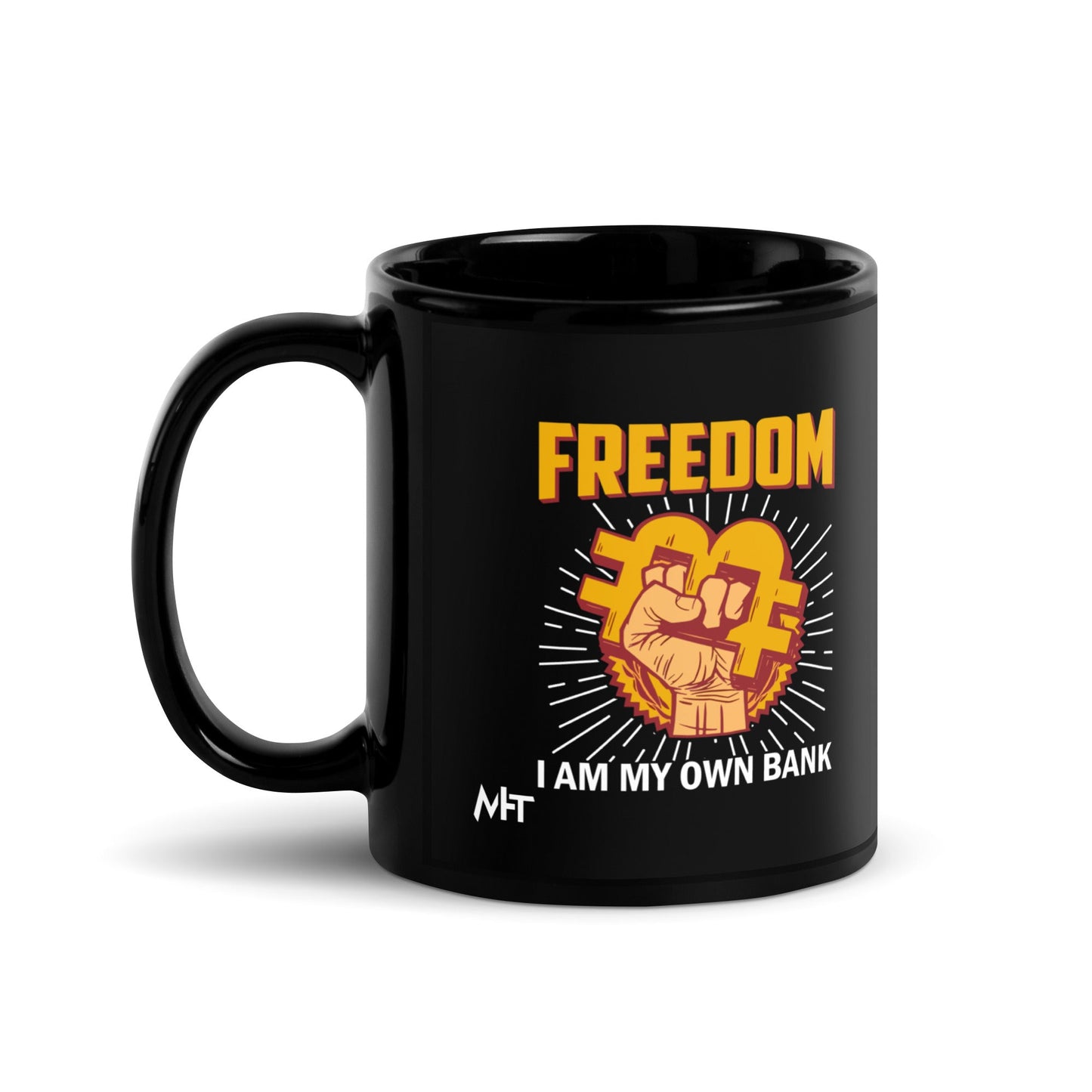Bitcoin Freedom; I am my Own Bank - Black Glossy Mug by DarkByteGear