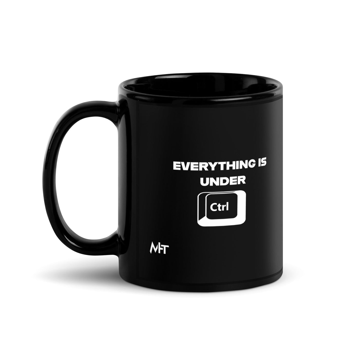 Everything is under Ctrl - Black Glossy Mug by DarkByteGear