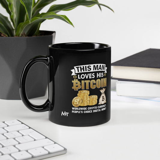This Man loves his Bitcoin - Black Glossy Mug by DarkByteGear