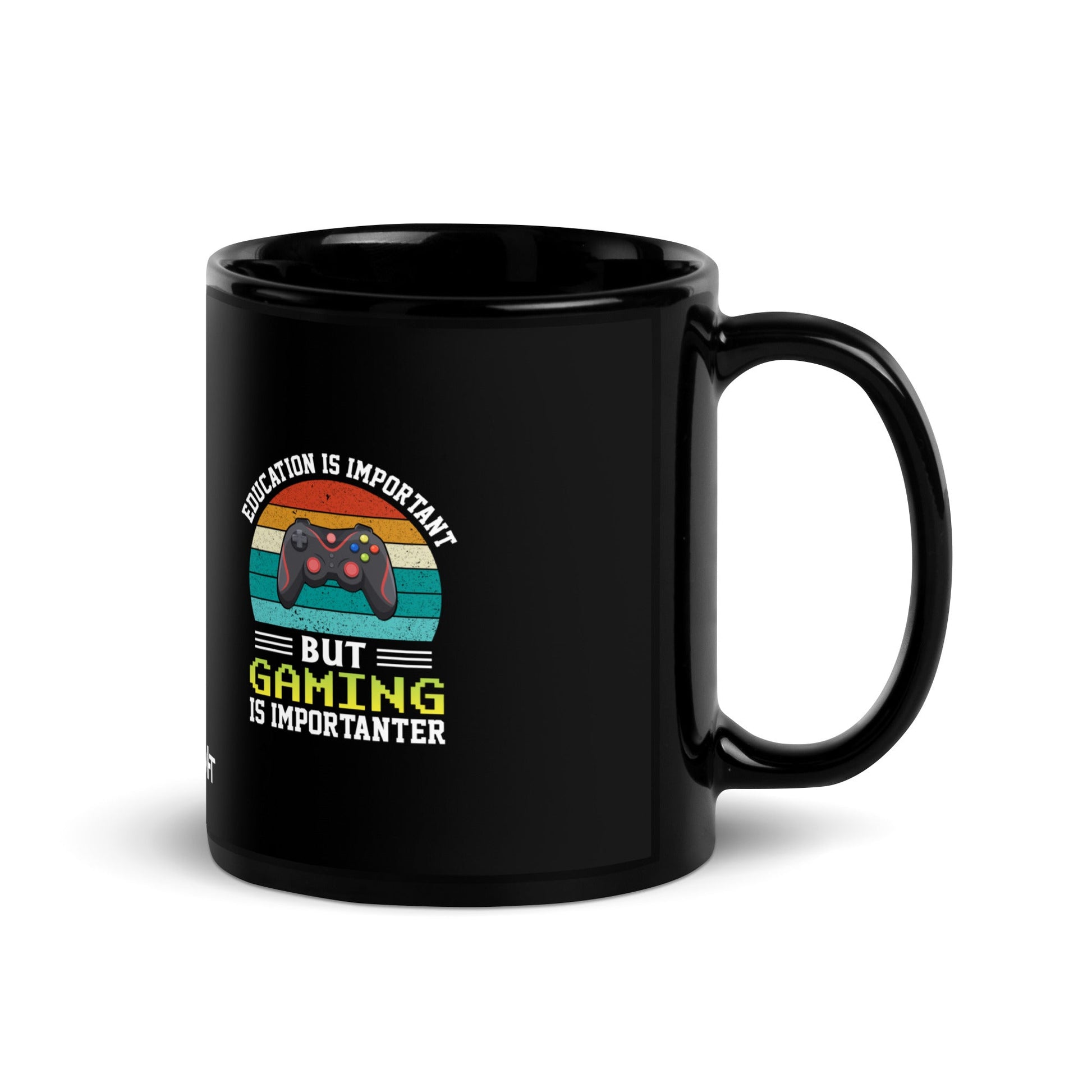Education is Important, but Gaming is importanter - Black Glossy Mug by DarkByteGear