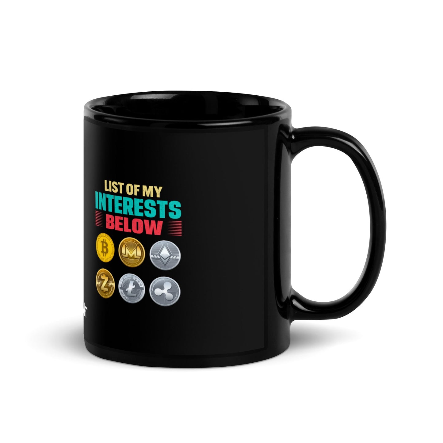 List of my Interests below - Black Glossy Mug by DarkByteGear