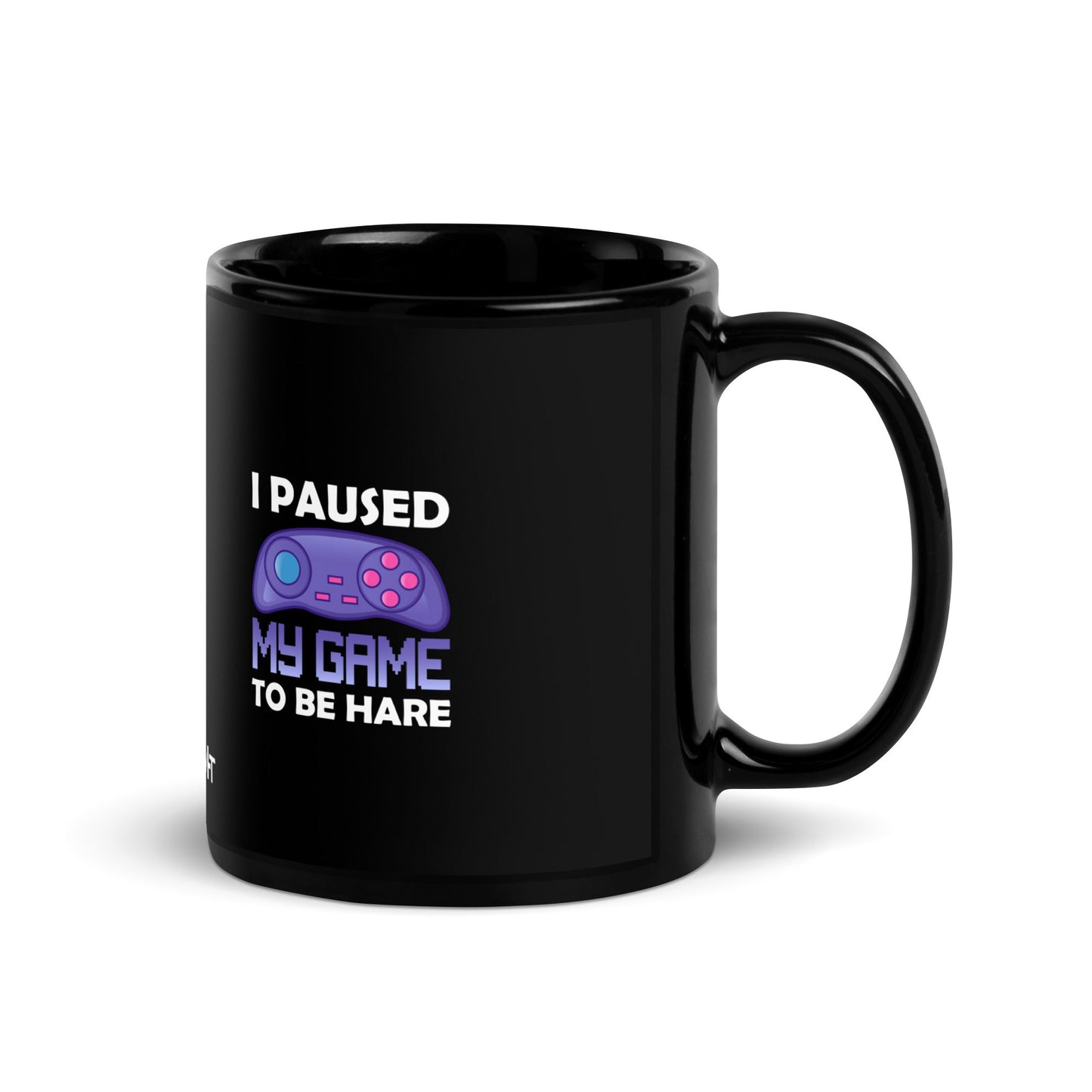 I Paused my Game to Be here (purple text ) - Black Glossy Mug by DarkByteGear