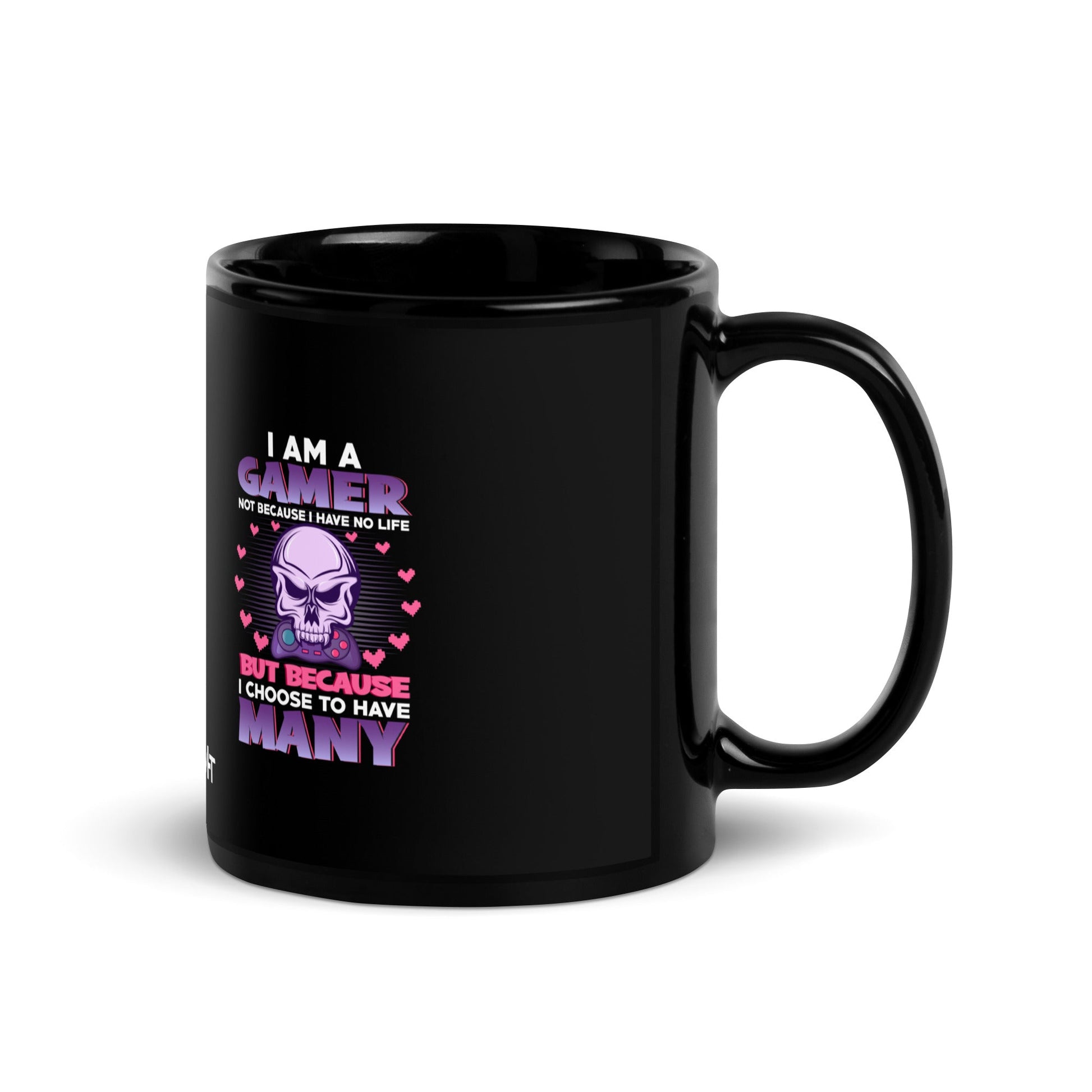 I am a Gamer not because I have no life ( Purple text ) - Black Glossy Mug by DarkByteGear