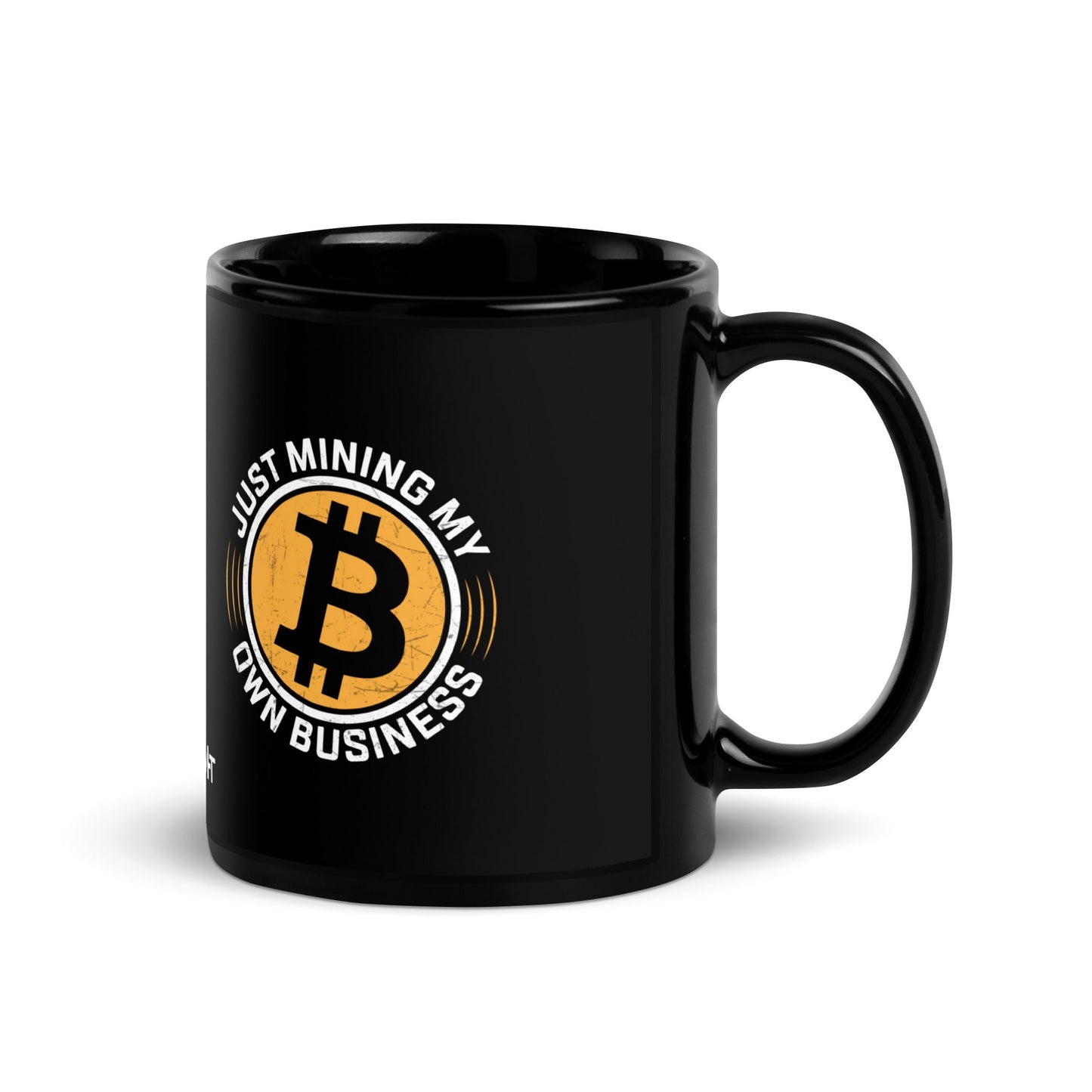 Just Mining My Own Business - Black Glossy Mug by DarkByteGear
