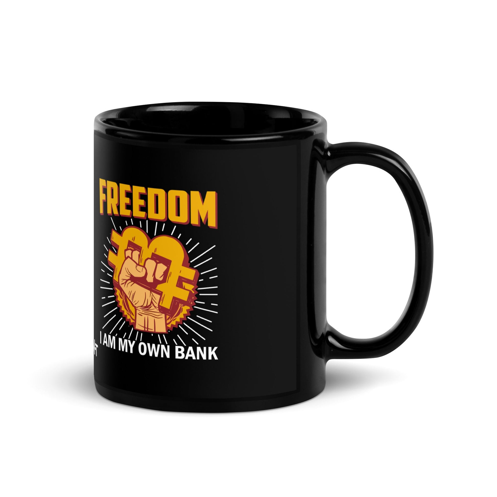 Bitcoin Freedom; I am my Own Bank - Black Glossy Mug by DarkByteGear