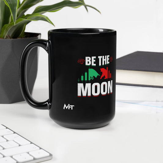 Be the Moon - Black Glossy Mug by DarkByteGear