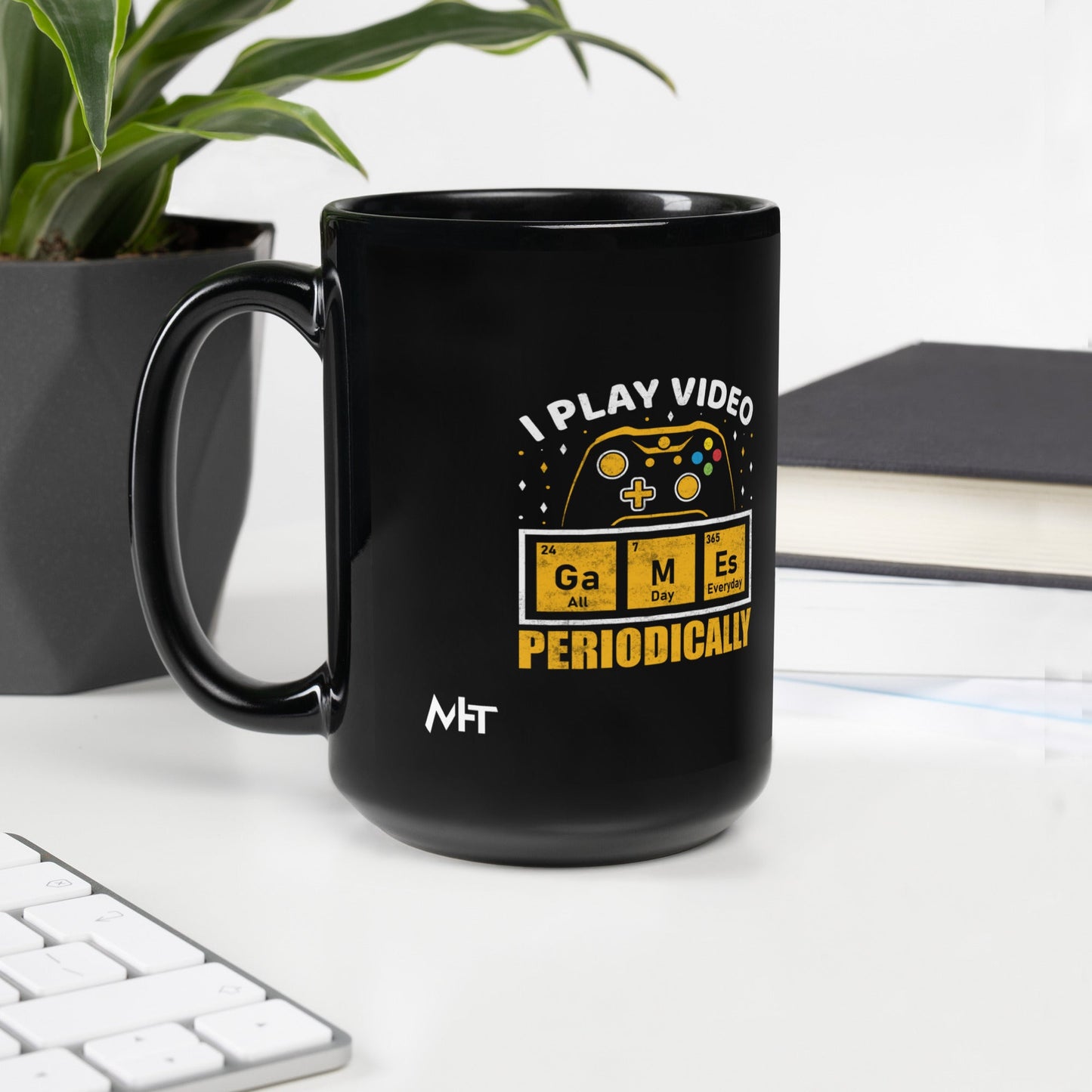 I Play Videogames Periodically - Black Glossy Mug by DarkByteGear