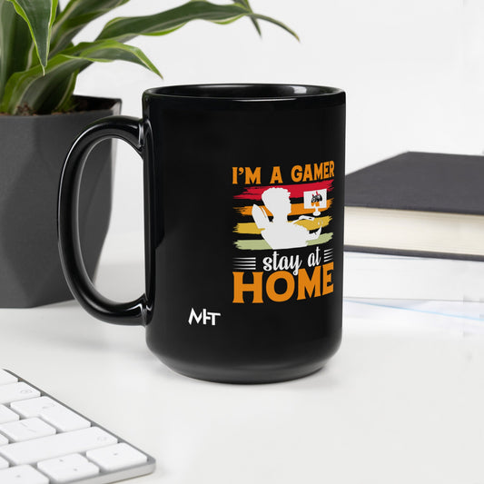 I am a Gamer Stay at Home - Black Glossy Mug by DarkByteGear