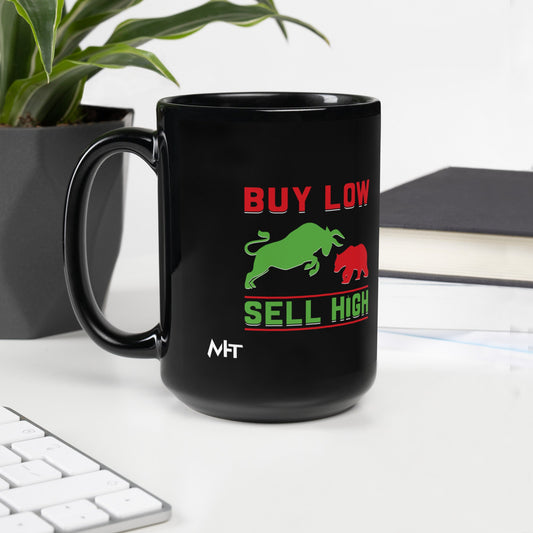 Buy low, Sell high - Black Glossy Mug by DarkByteGear
