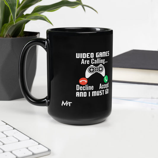 Video Games are Calling and I must Go Rima 18 - Black Glossy Mug by DarkByteGear