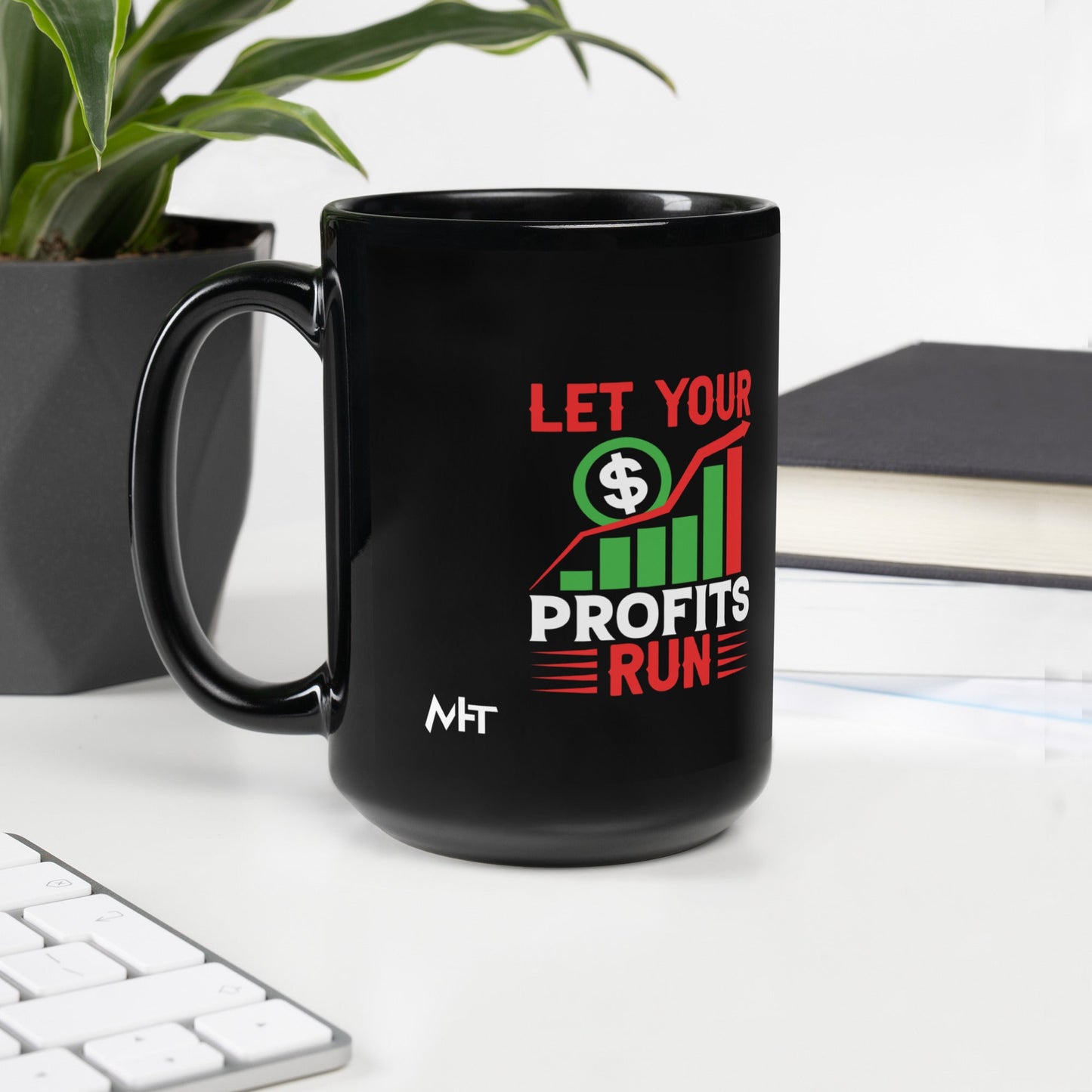 Let your Profits run V1 - Black Glossy Mug by DarkByteGear