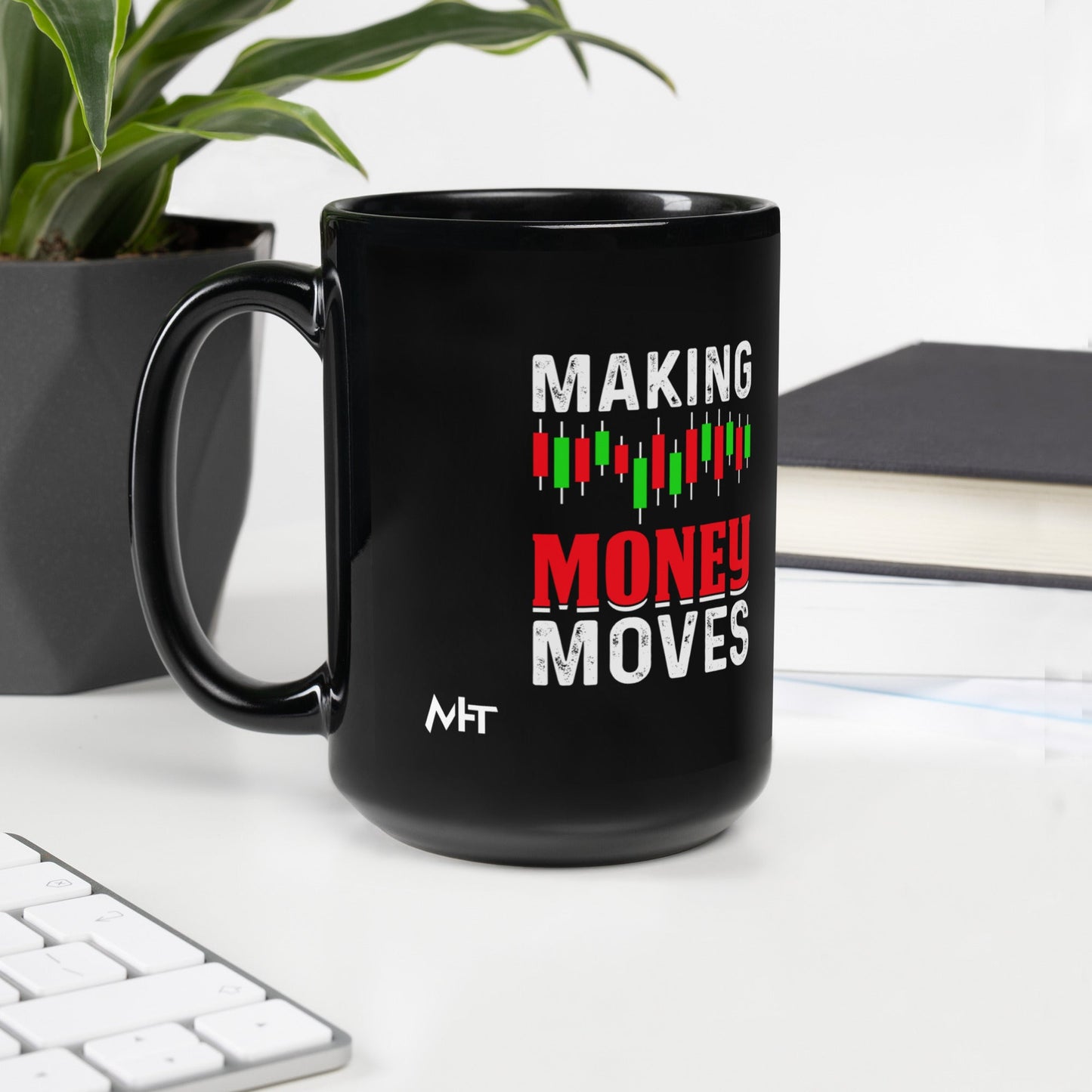 Making Money Moves - Black Glossy Mug by DarkByteGear