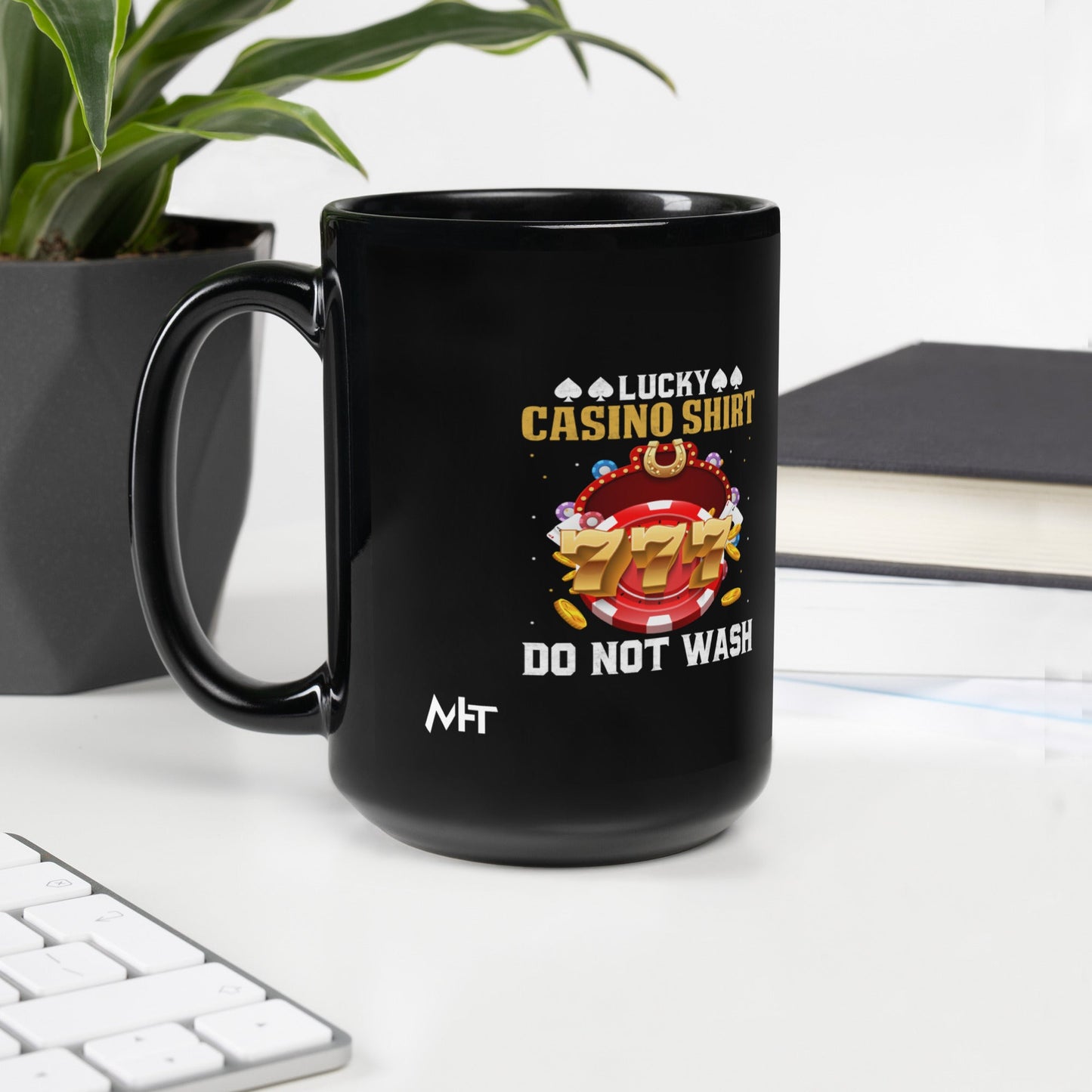 Lucky Casino Shirt Do Not Wash - Black Glossy Mug by DarkByteGear