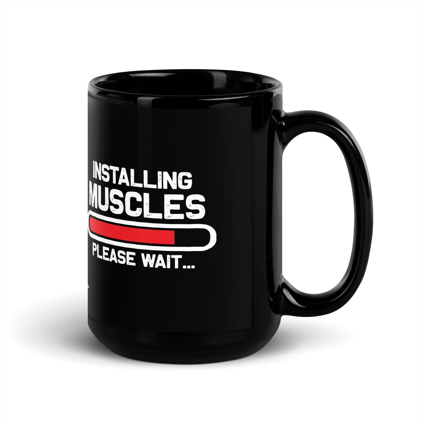 Installing Muscles Please Wait.... - Black Glossy Mug by DarkByteGear