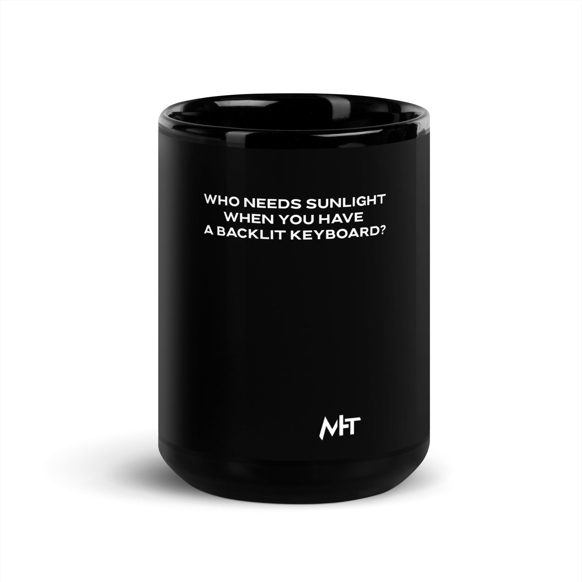 Who needs Sunlight? V2 - Black Glossy Mug by DarkByteGear