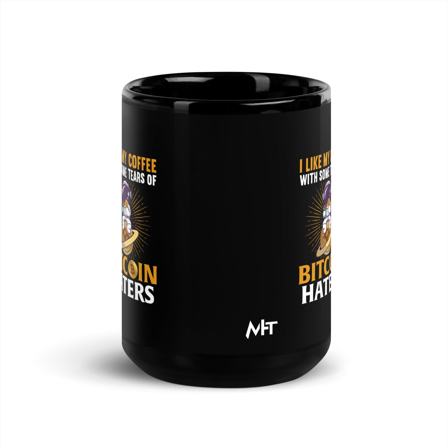 I like my Coffee with some tears of Bitcoin Haters - Black Glossy Mug by DarkByteGear