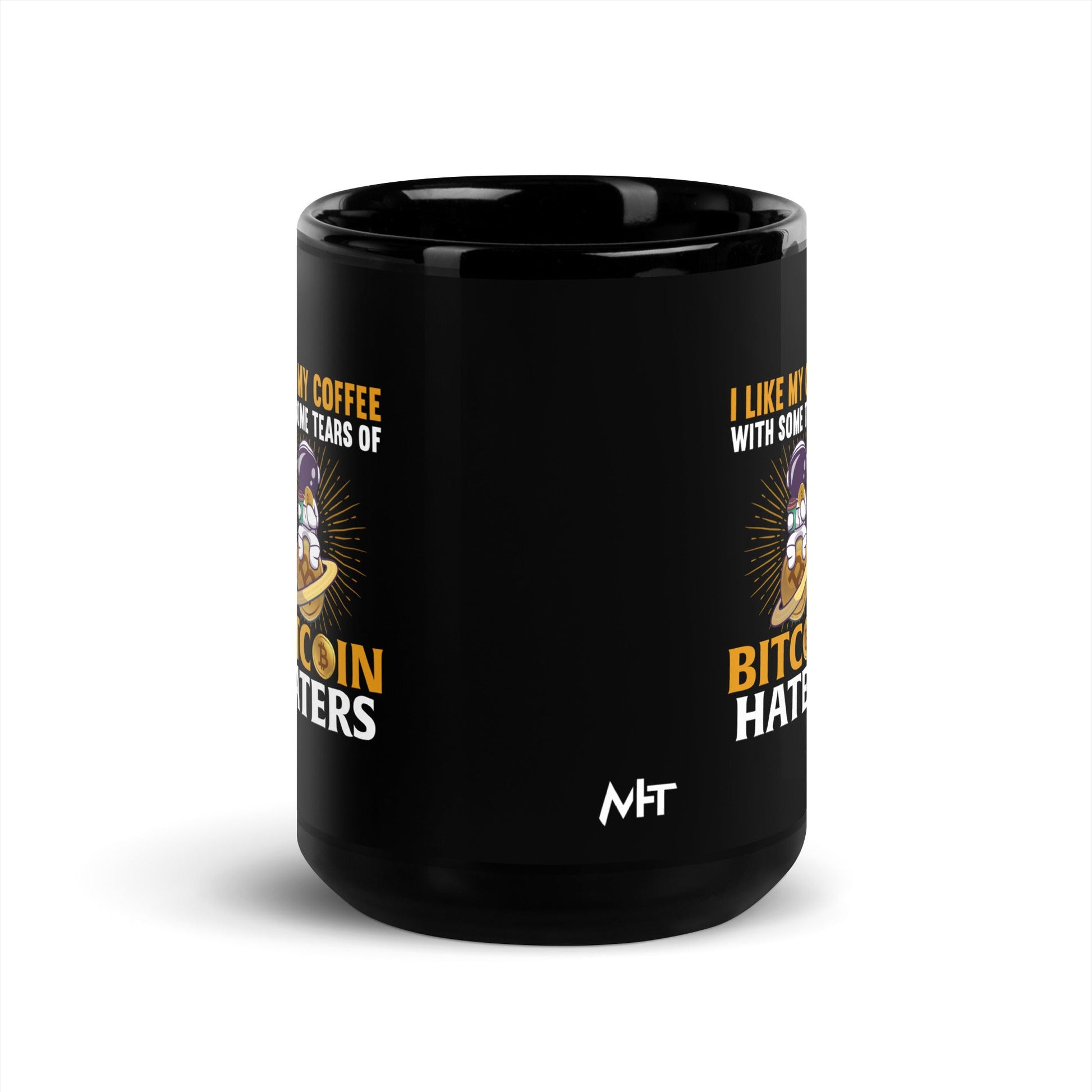 I like my Coffee with some tears of Bitcoin Haters - Black Glossy Mug by DarkByteGear