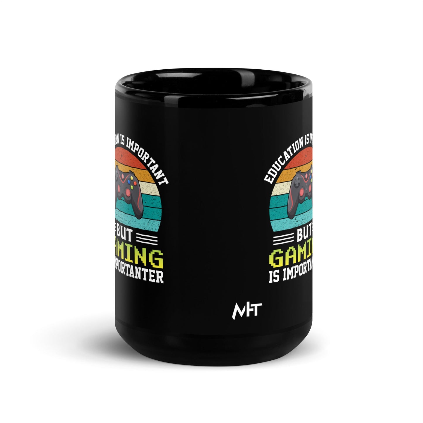Education is Important, but Gaming is importanter - Black Glossy Mug by DarkByteGear