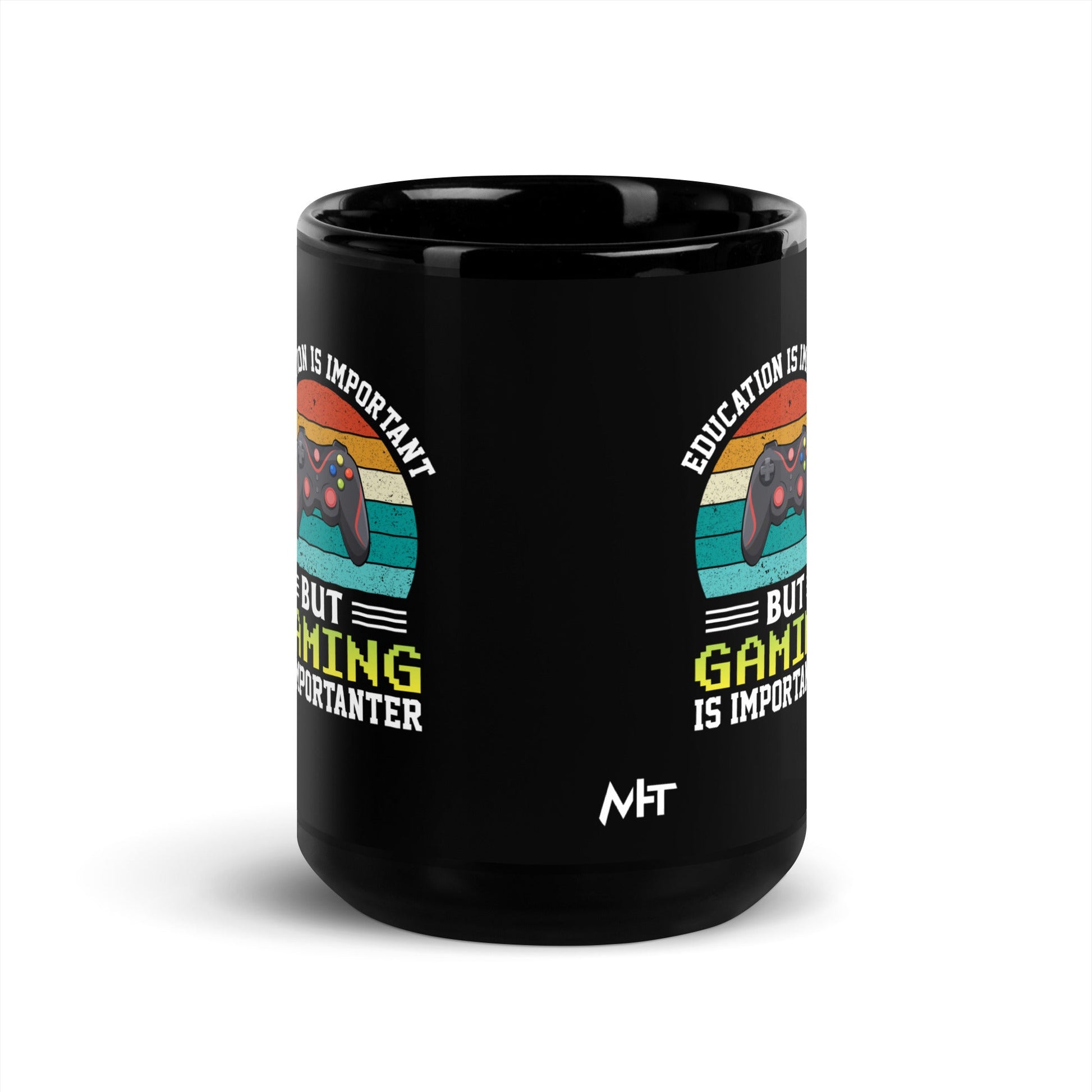 Education is Important, but Gaming is importanter - Black Glossy Mug by DarkByteGear