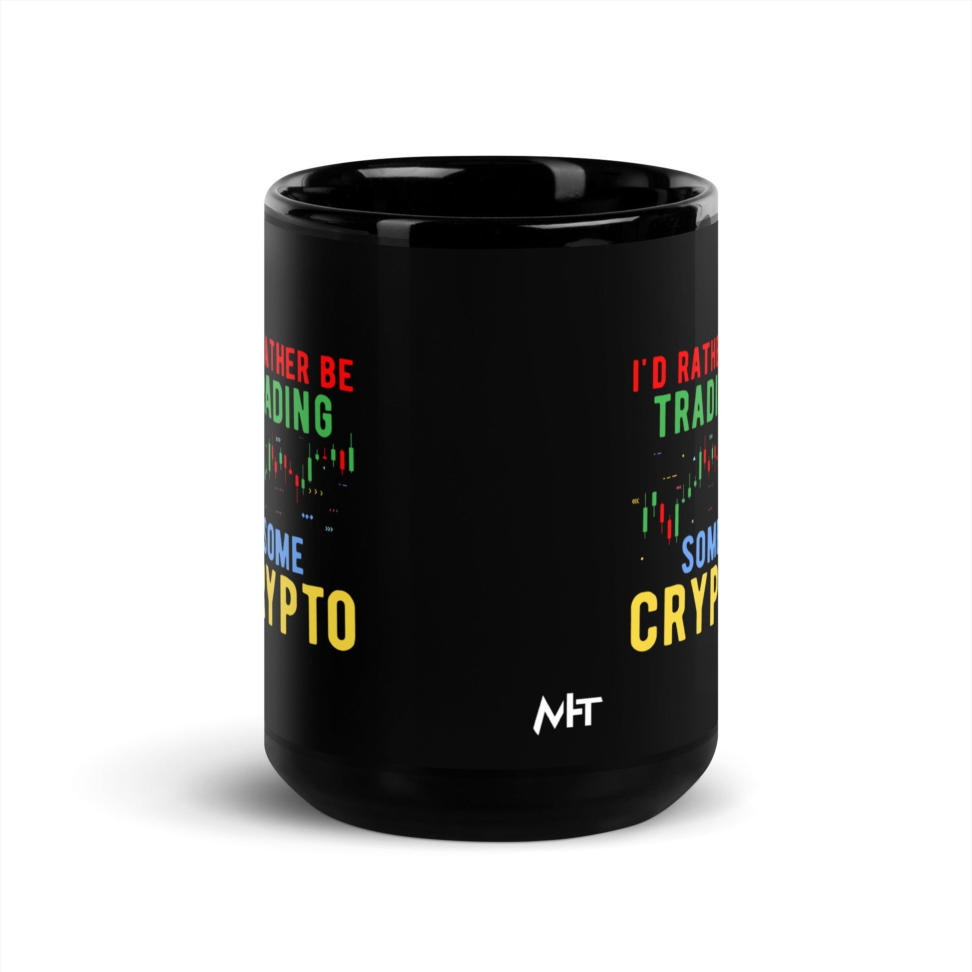 I'd rather be trading some Crypto - Black Glossy Mug by DarkByteGear