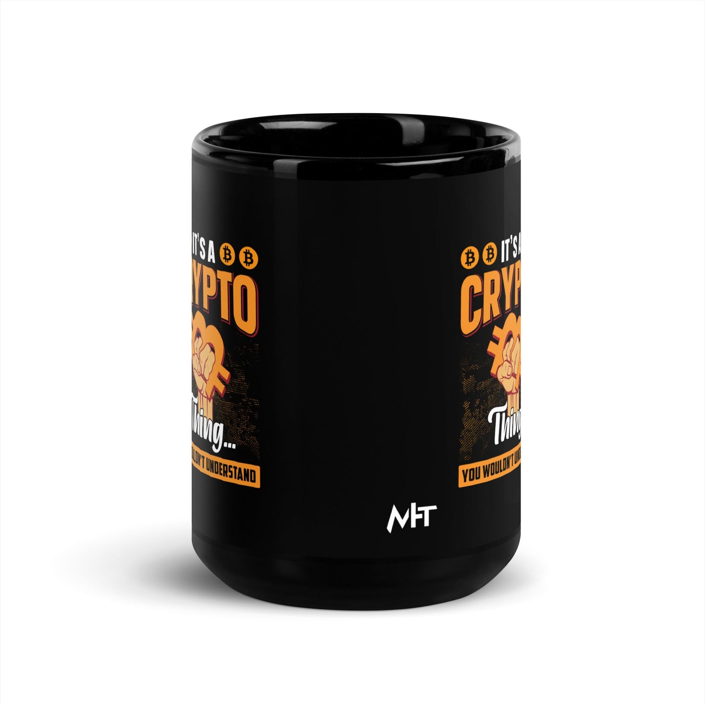 It's a Crypto thing you wouldn't understand - Black Glossy Mug by DarkByteGear