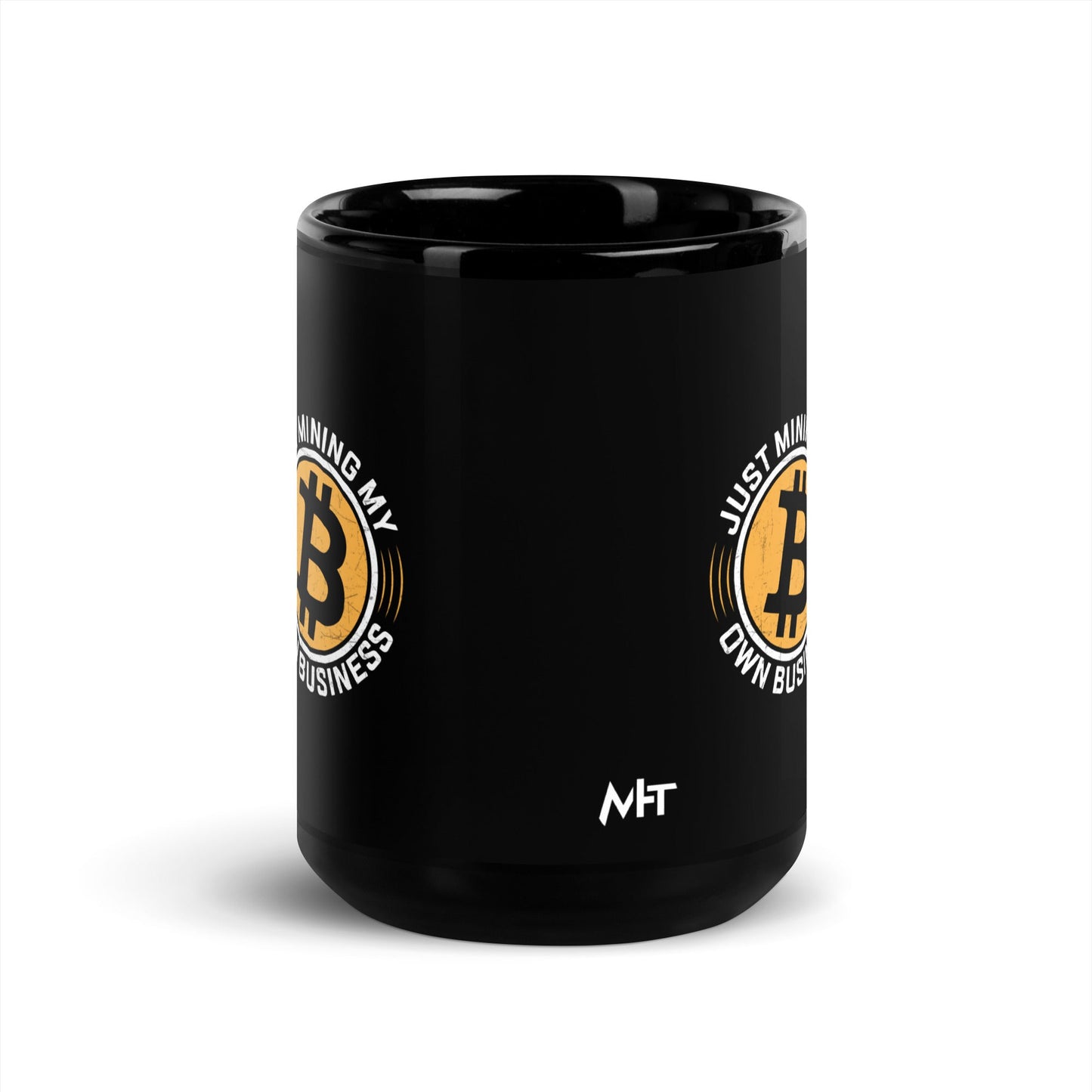 Just Mining My Own Business - Black Glossy Mug by DarkByteGear