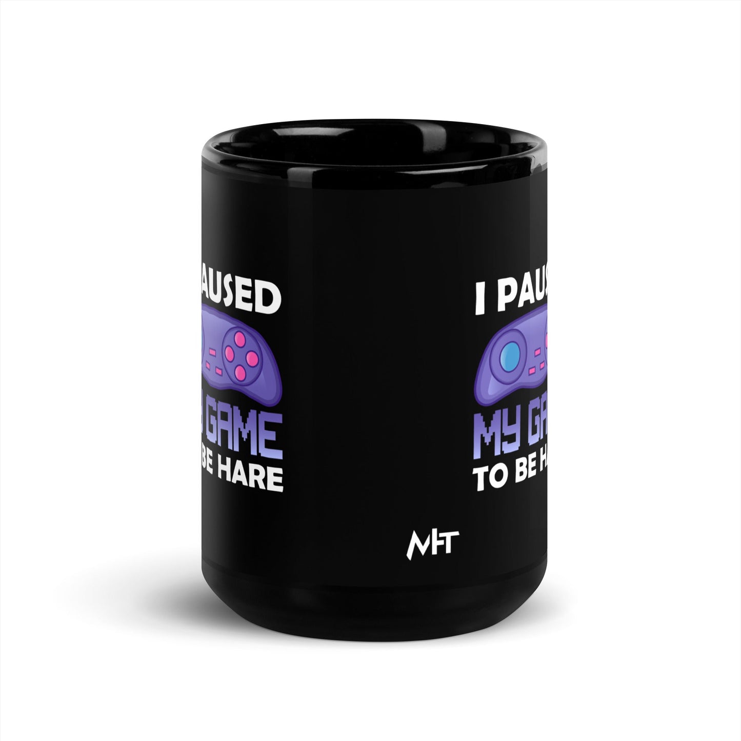 I Paused my Game to Be here (purple text ) - Black Glossy Mug by DarkByteGear