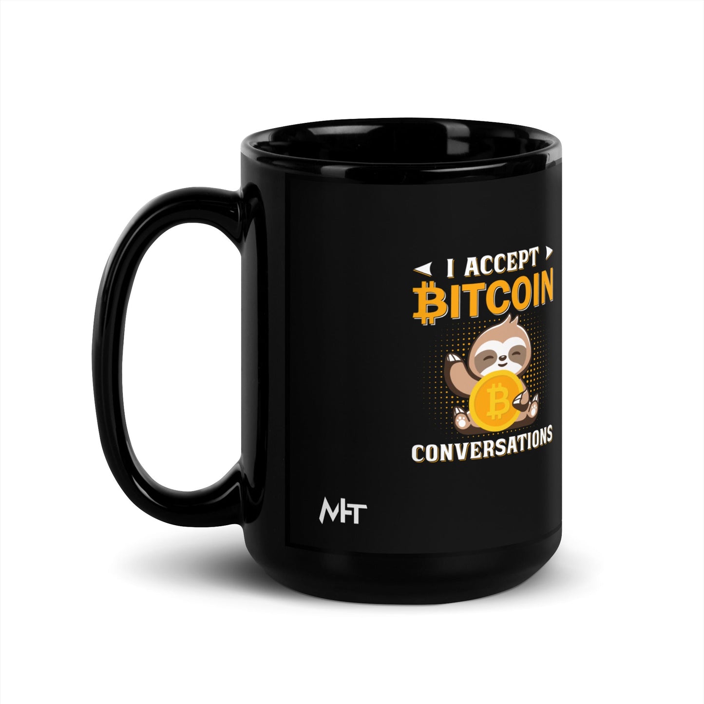 I accept Bitcoin Conversations - Black Glossy Mug by DarkByteGear